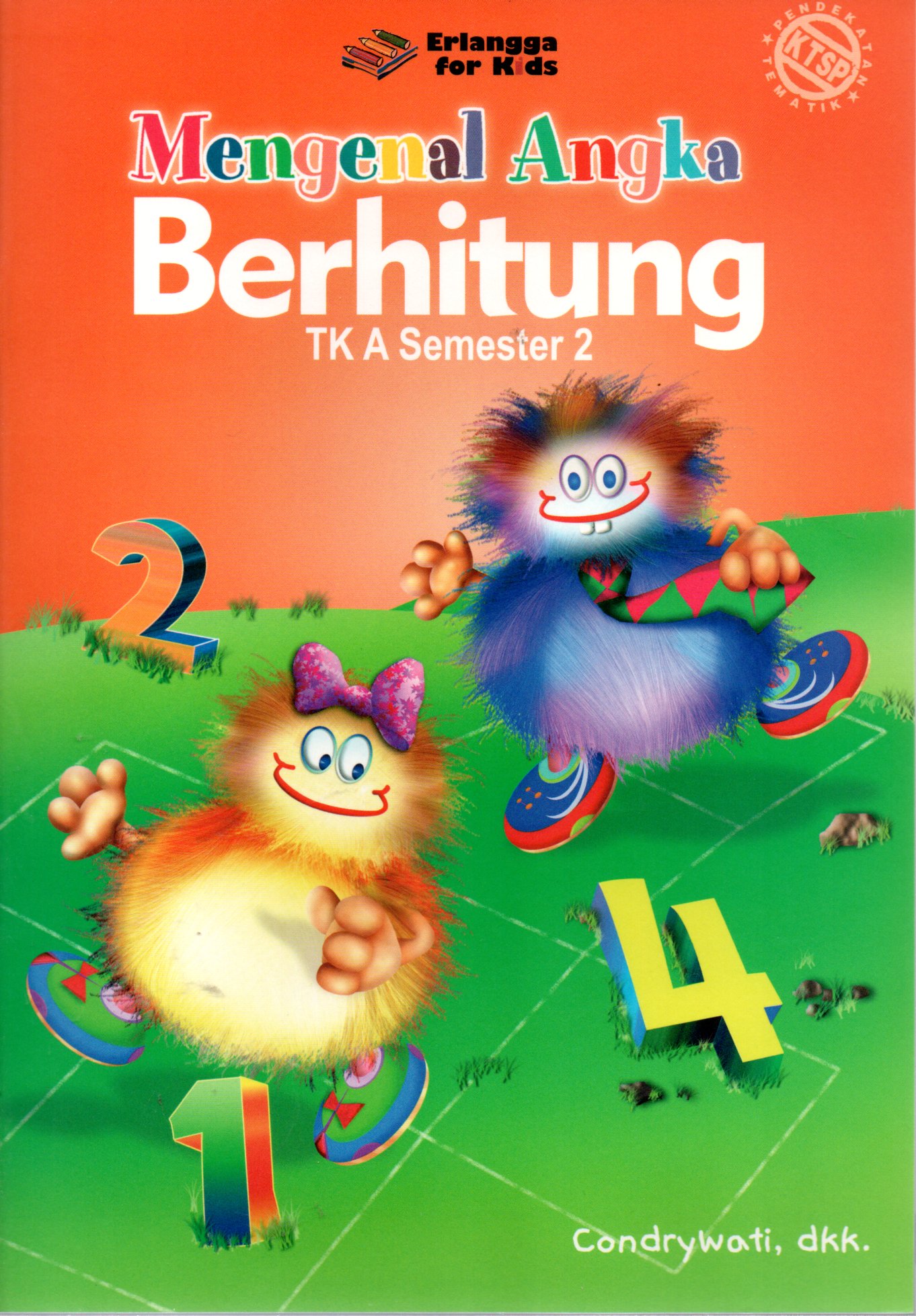 Sampul Mengenal Angka Berhitung :  TK A Semester 2 / Editor: Umi Andriani