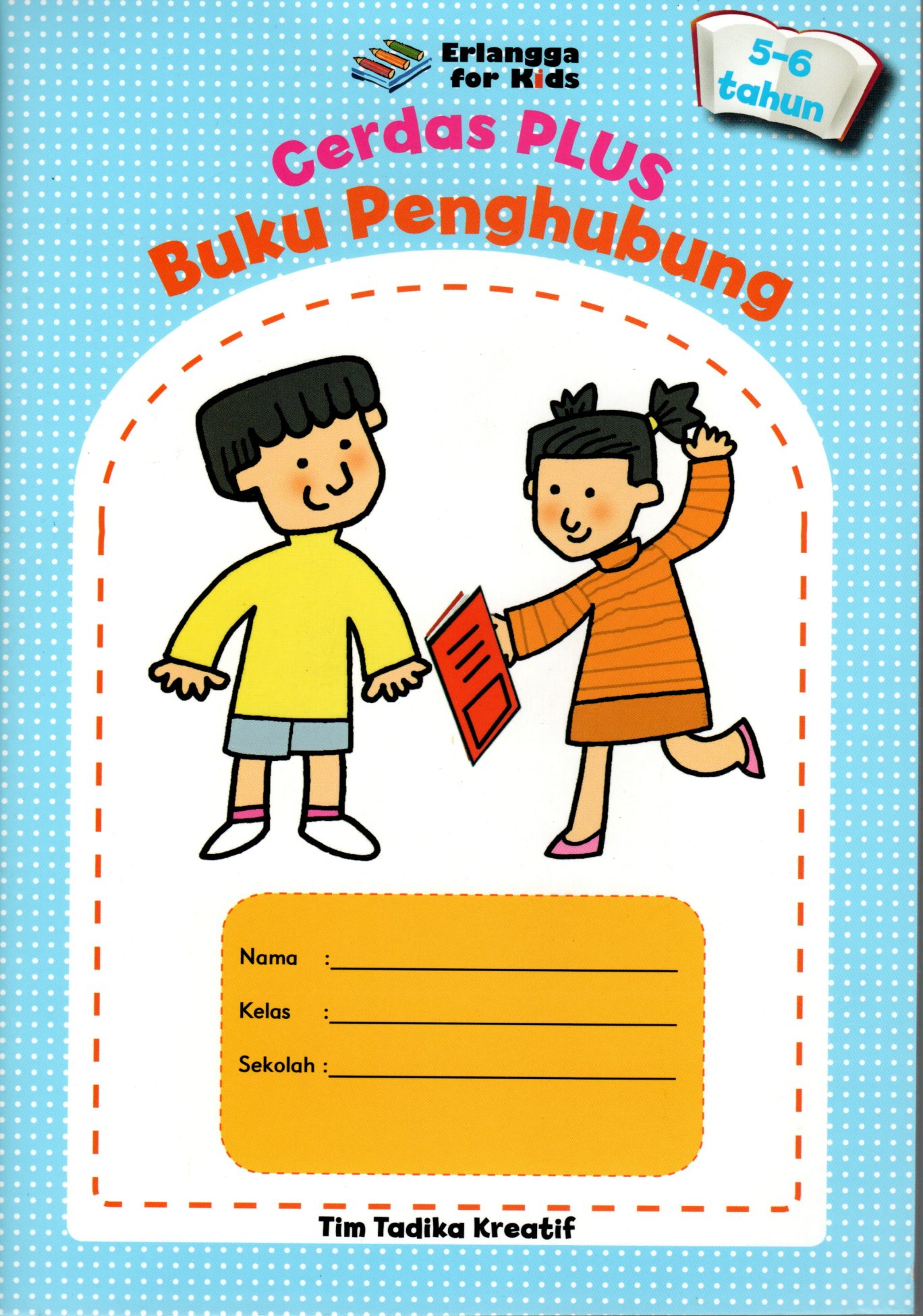 Sampul Cerdas Plus Buku Penghubung :  Usia 5-6 Tahun