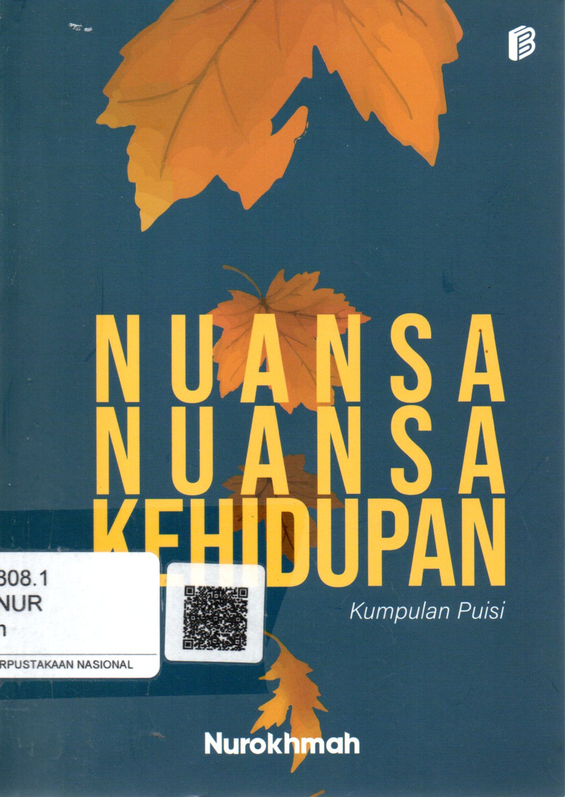 Sampul Kumpulan Puisi Nuansa-Nuansa Kehidupan / Editor: Nurokhmah