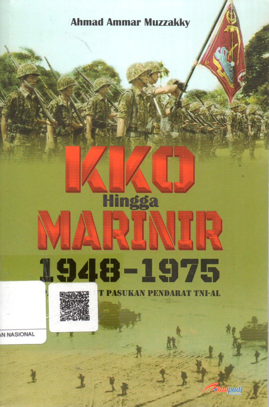 Sampul KKO Hingga Marinir 1948-1975 :  Pasang Surut Pasukan Pendarat TNI-AL / Editor: Tim Mapa