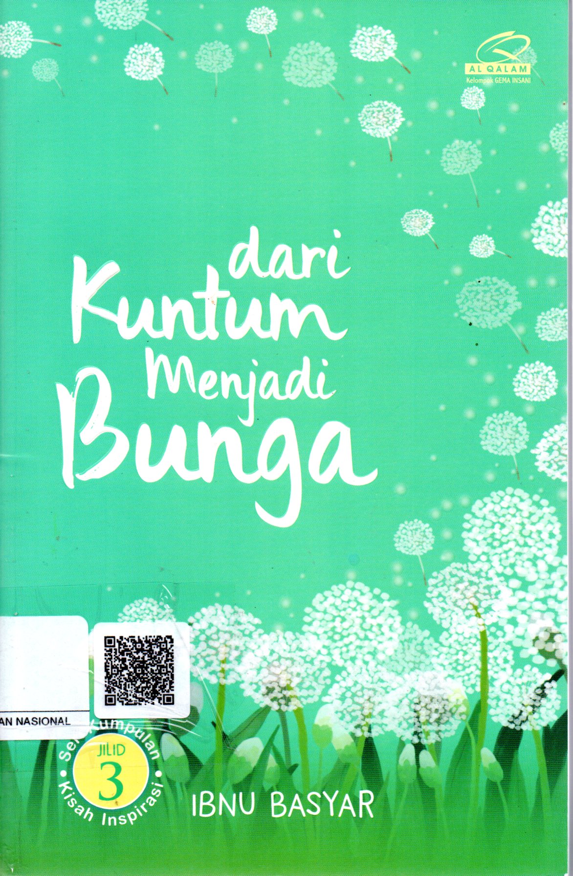 Sampul Dari Kuntum Menjadi Bunga :  Jilid 3