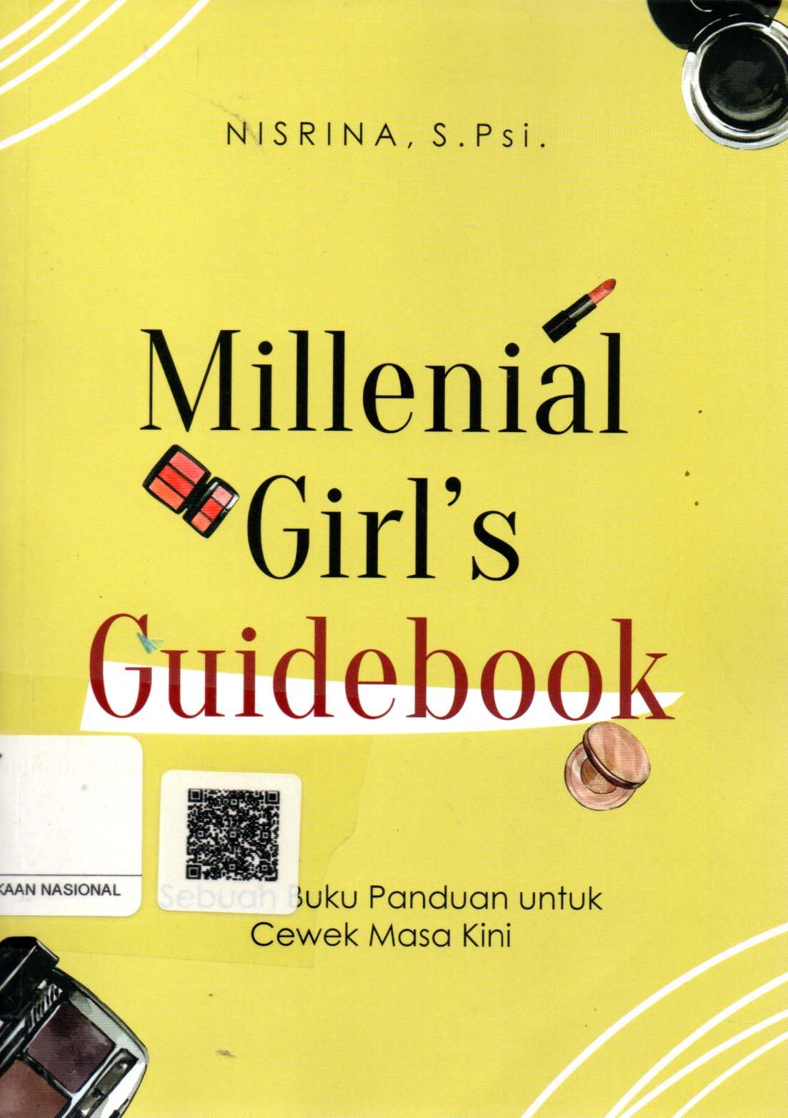 Sampul Millenial Girl's Guidebook :  Sebuah Buku Panduan untuk Cewek Masa Kini / Penyunting: Herman Adamson