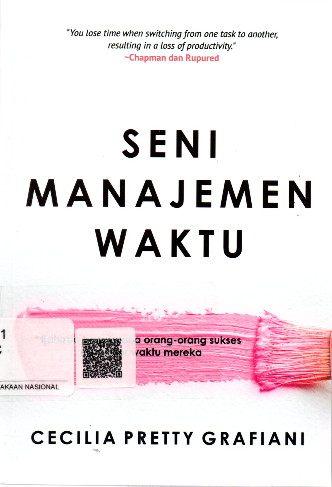 Sampul Seni Manajemen Waktu :  Rahasia Bagaimana Orang-Orang Sukses Mengatur Waktu Mereka / Penyunting: Herman Adamson