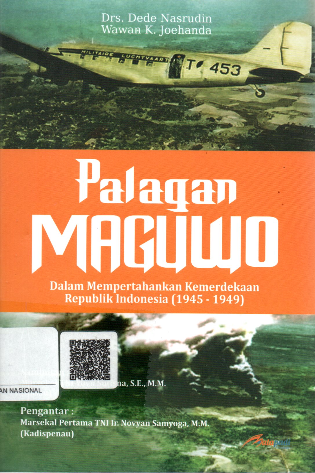 Sampul Palagan Maguwo :  Dalam Mempertahankan Kemerdekaan Republik Indonesia (1945-1949) / Editor: Tim Mapa