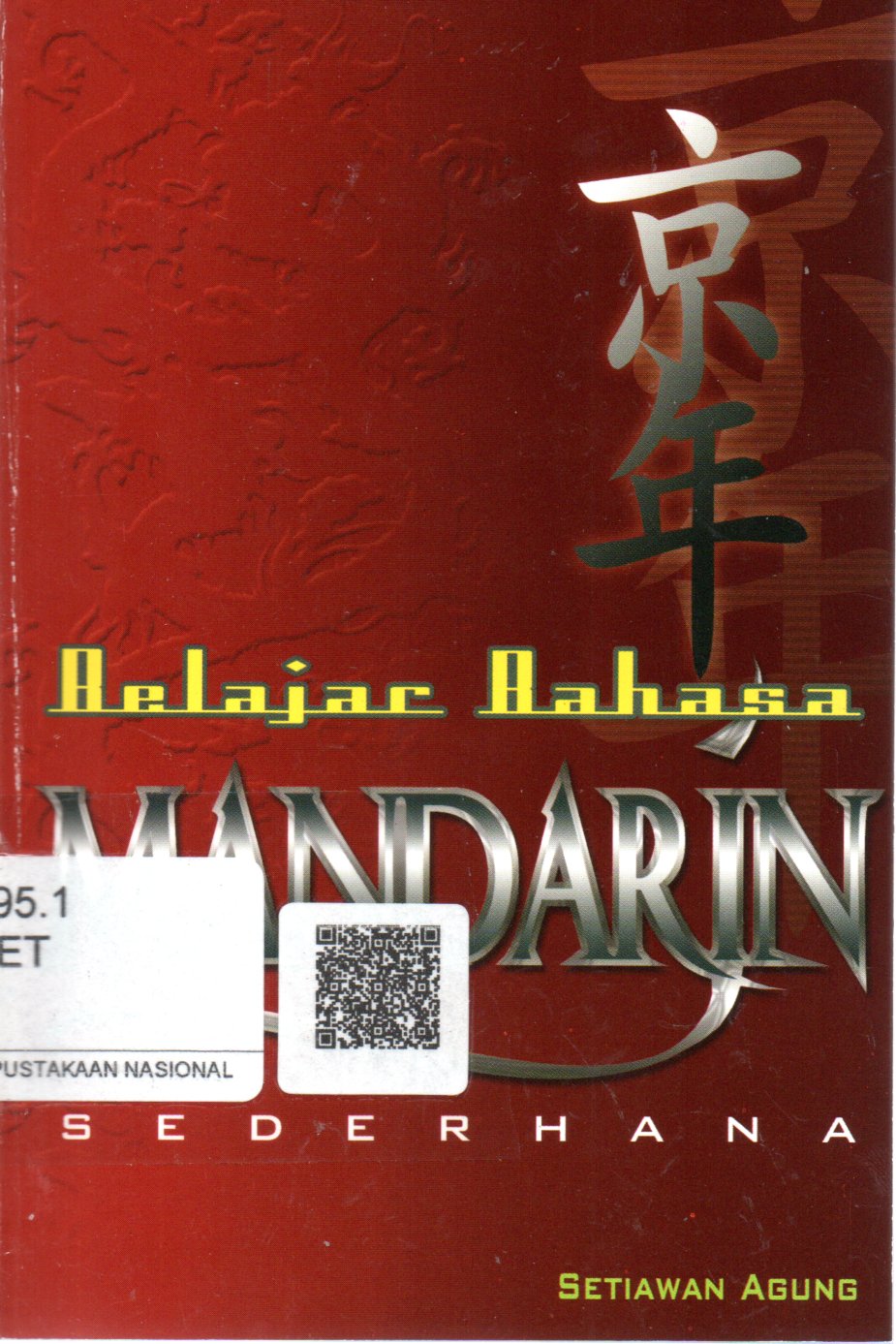 Sampul Belajar Bahasa Mandarin Sederhana / Editor: Susi Apriyana