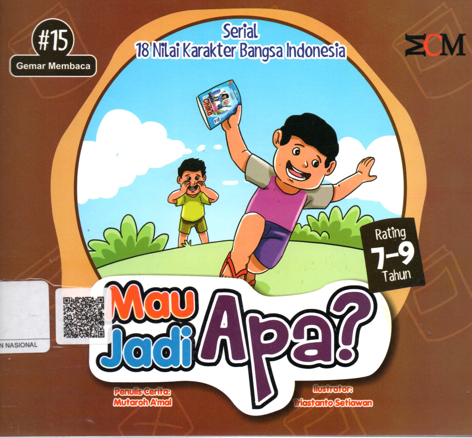 Sampul Mau Jadi Apa? :  Serial 18 Nilai Karakter Bangsa Indonesia / Editor: Amal