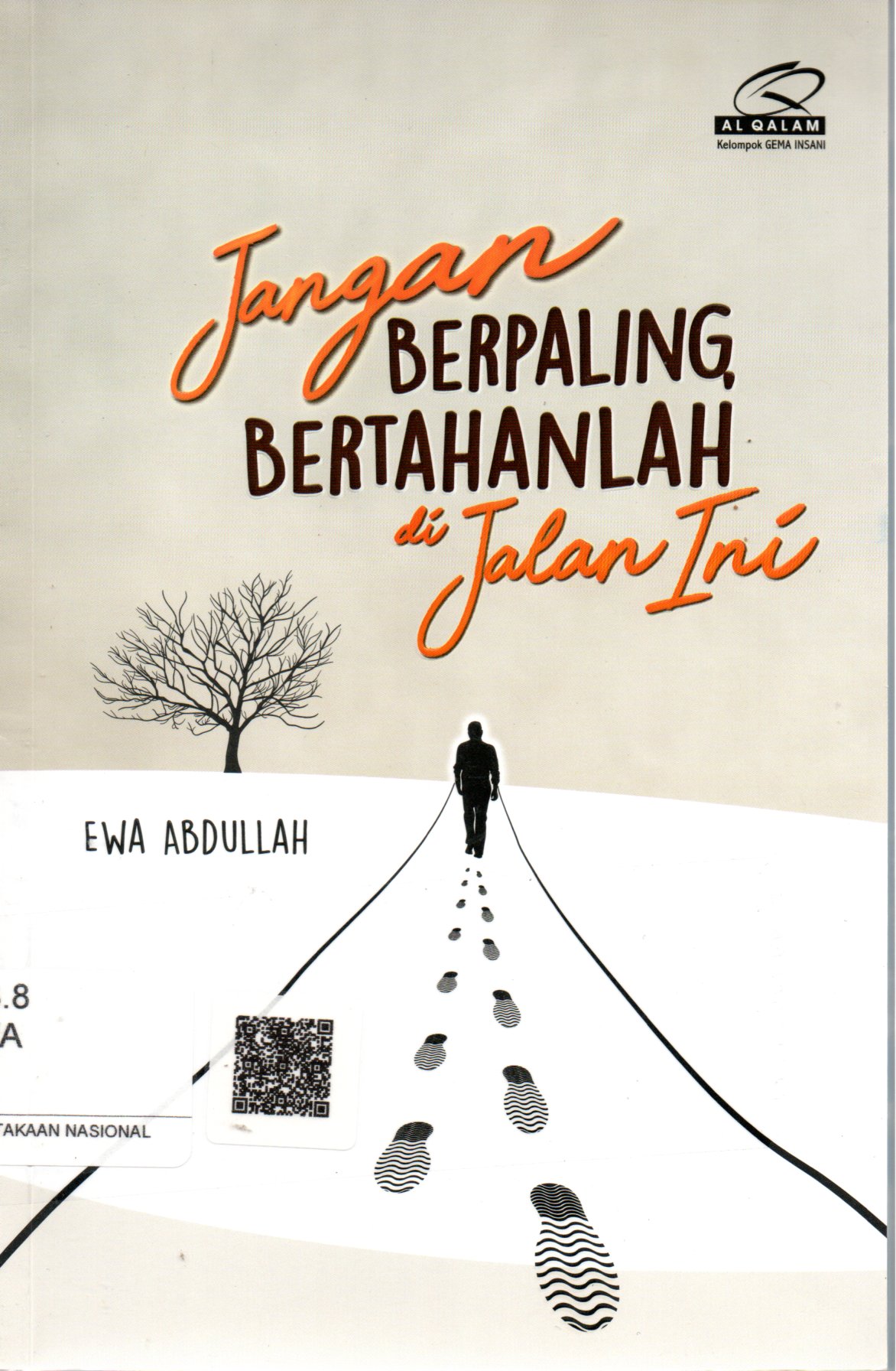 Sampul Jangan Berpaling, Bertahanlah di Jalan Ini / Penyunting: Mardiati