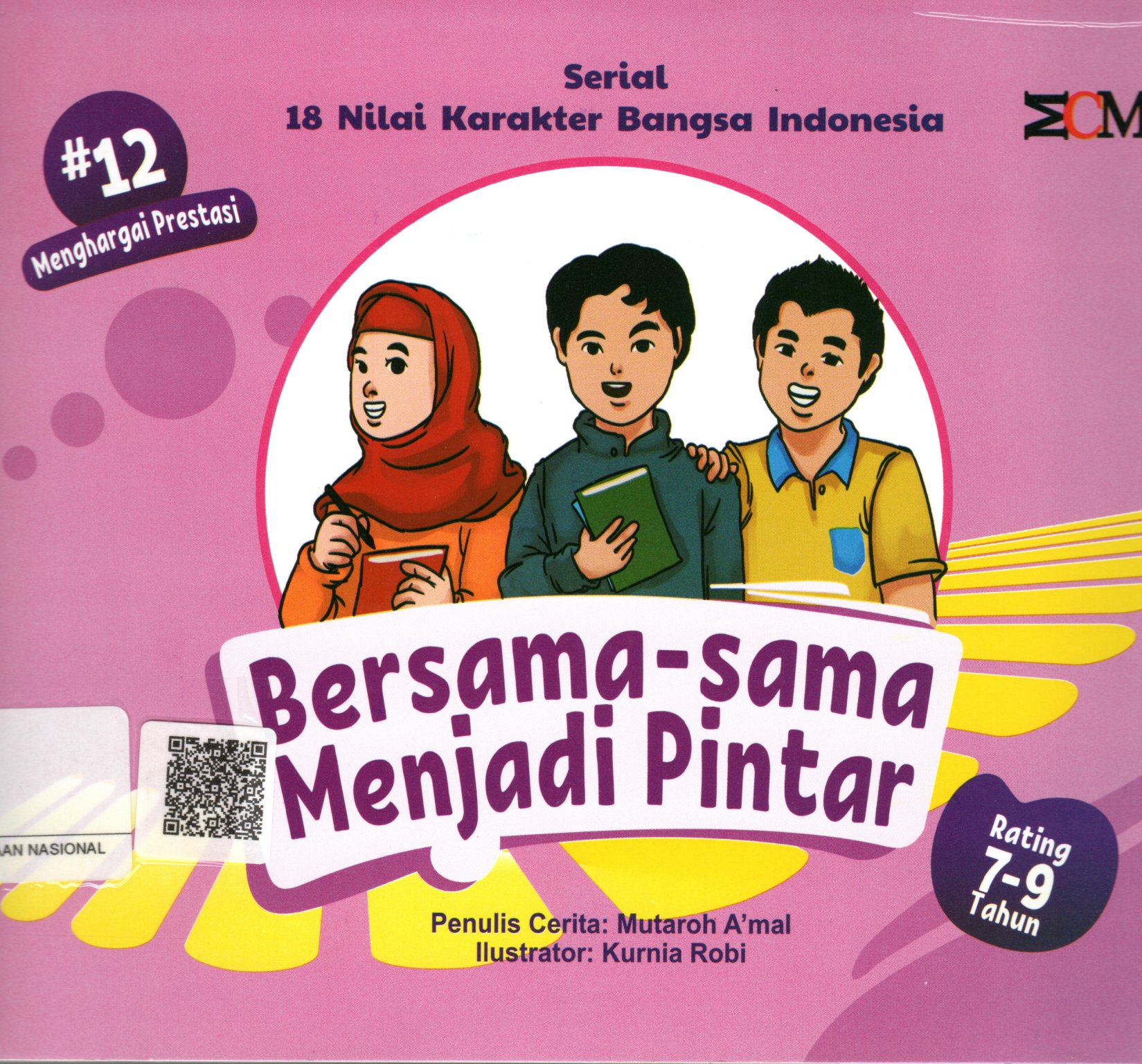 Sampul Bersama-sama Menjadi Pintar :  Serial 18 Nilai Karakter Bangsa Indonesia / Editor: Amal