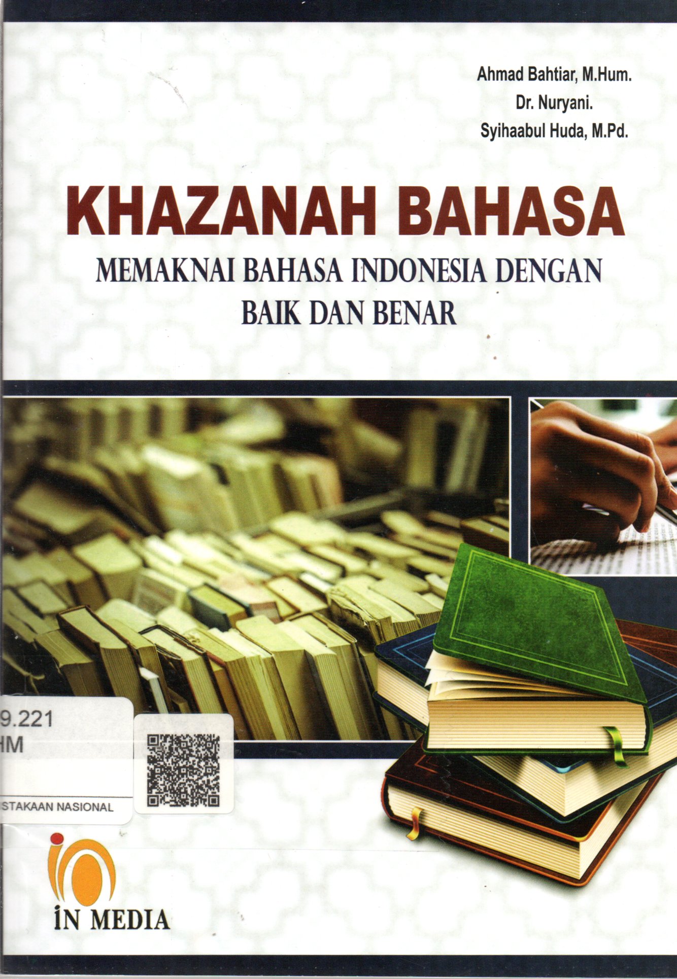 Sampul Khazanah Bahasa :  Memaknai Bahasa Indonesia dengan Baik dan Benar