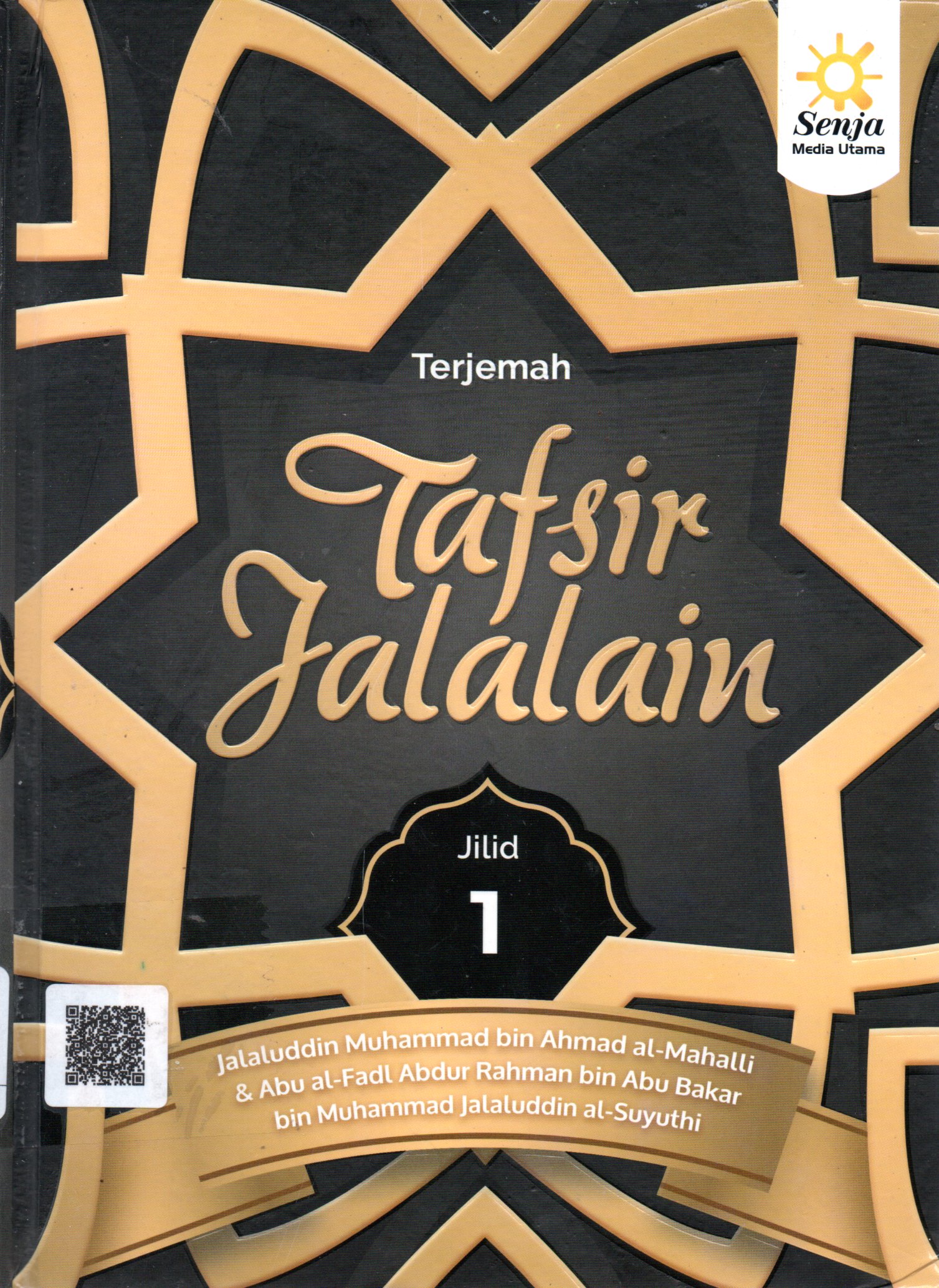 Sampul Terjemah Tafsir Jalalain Jilid 1 / Penerjemah: Abu Firly Bassam Taqiy