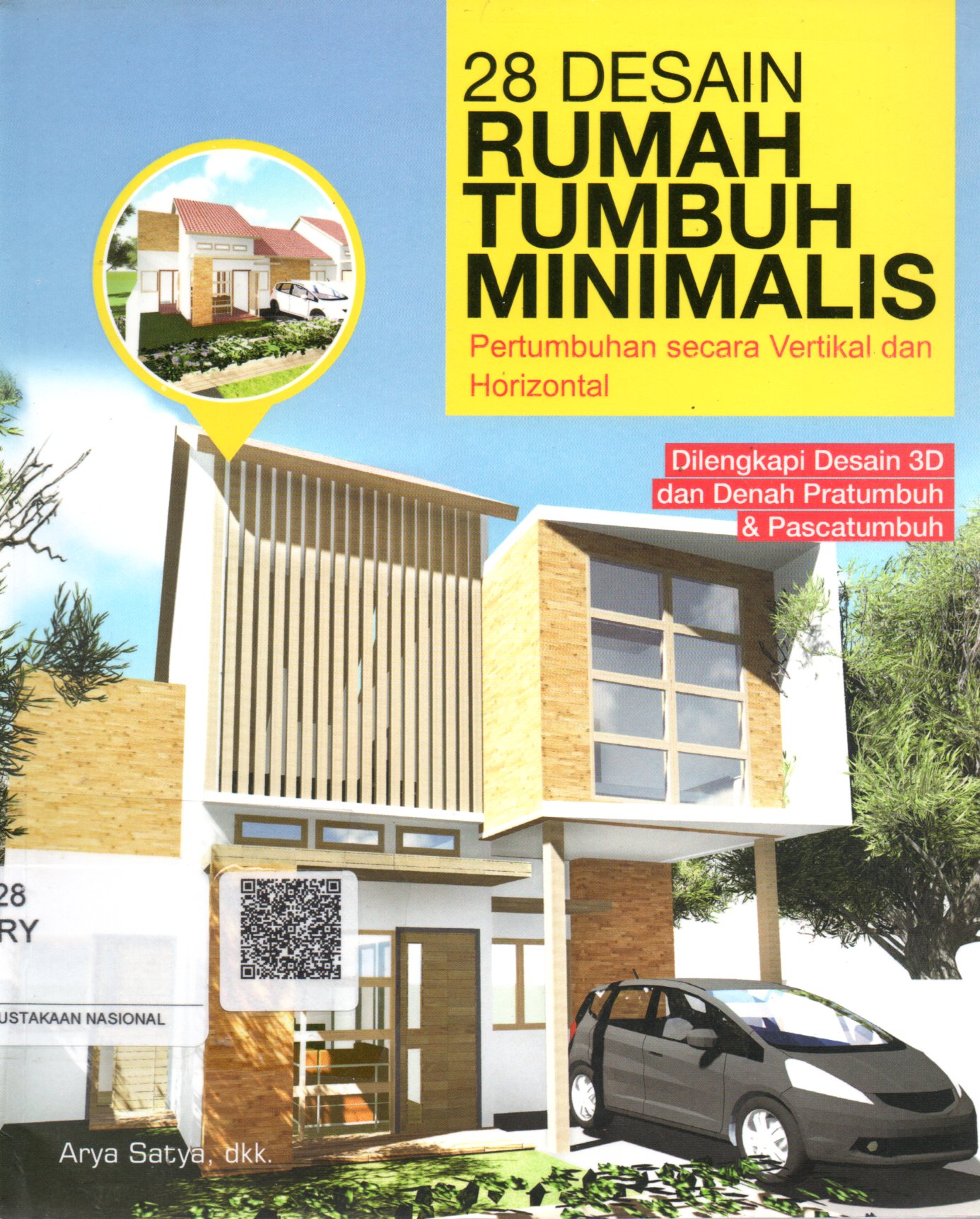 Sampul 28 Desain Rumah Tumbuh Minimalis :  Pertumbuhan Secara Vertikal dan Horizontal / Editor: Ahmad Fa'iq
