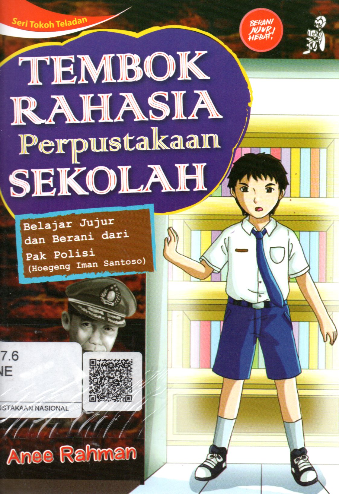 Sampul Tembok Rahasia Perpustakaan Sekolah :  Belajar Jujur dan Berani dari Pak Polisi (Hoegeng Iman Santoso)