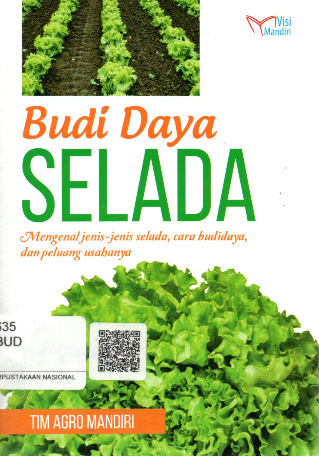 Sampul Budi Daya Selada :  Mengenal Jenis-Jenis Selada, Cara Budidaya, dan Peluang Usahanya