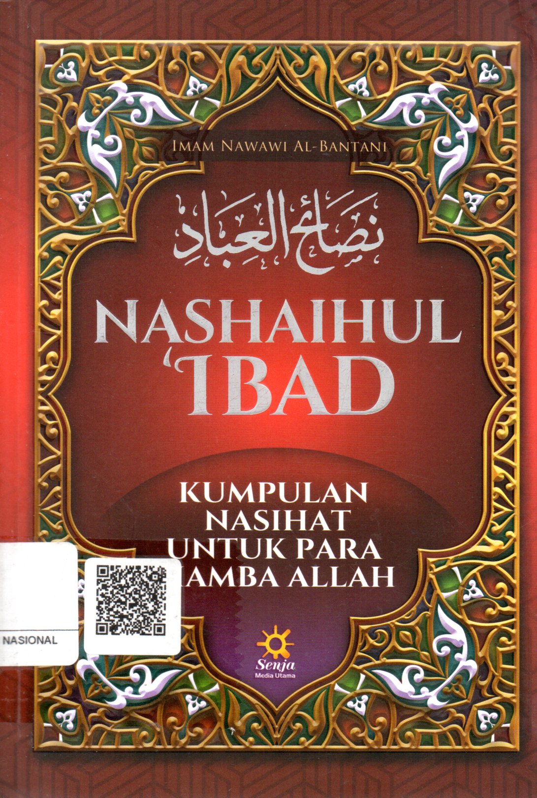 Sampul Nashaihul 'Ibad :  Kumpulan Nasihat untuk Para Hamba Allah / Penerjemah: Fuad Kauma