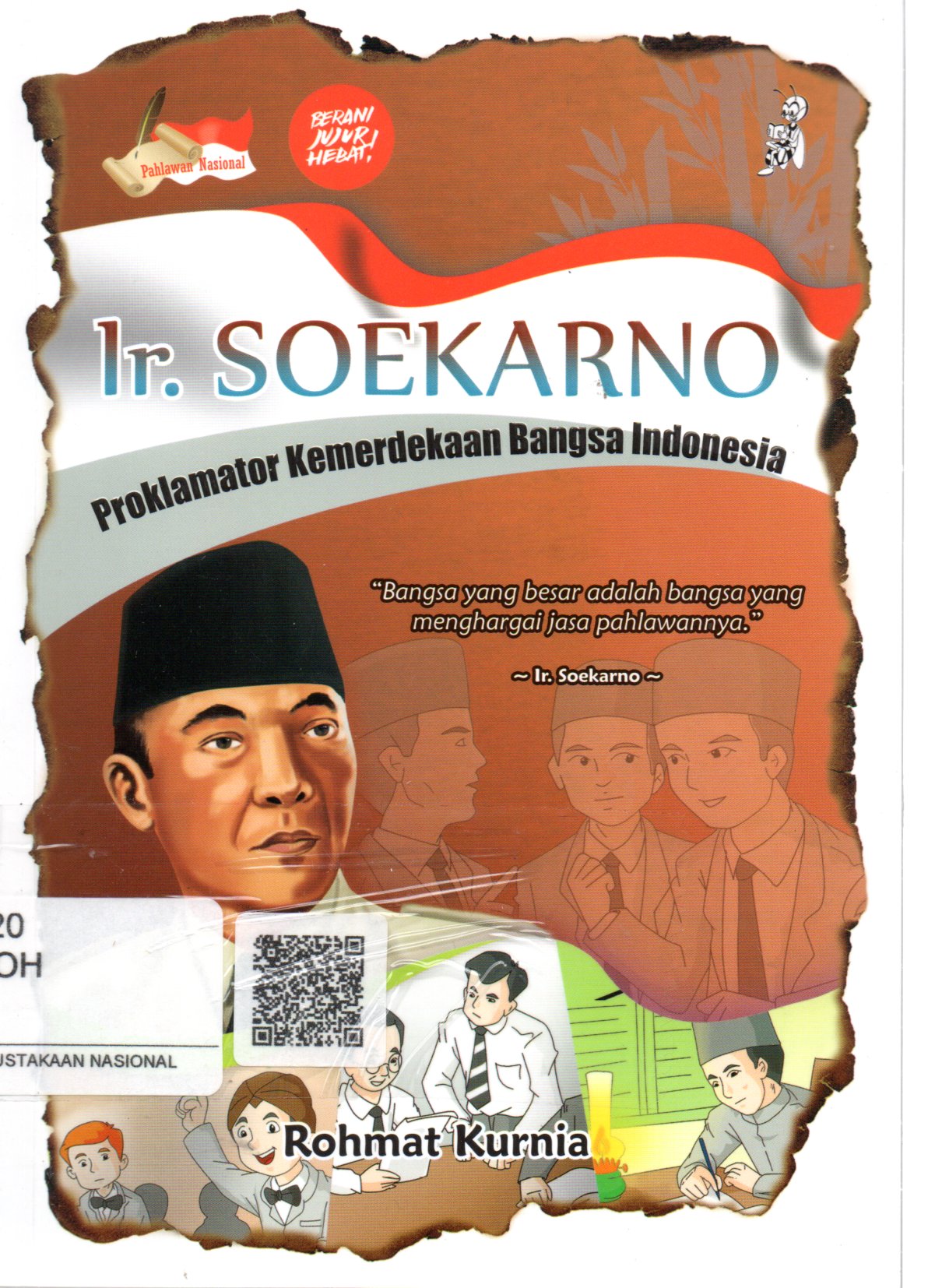 Sampul Ir. Soekarno :  Proklamator Kemerdekaan Bangsa Indonesia / Editor: Fina Insi