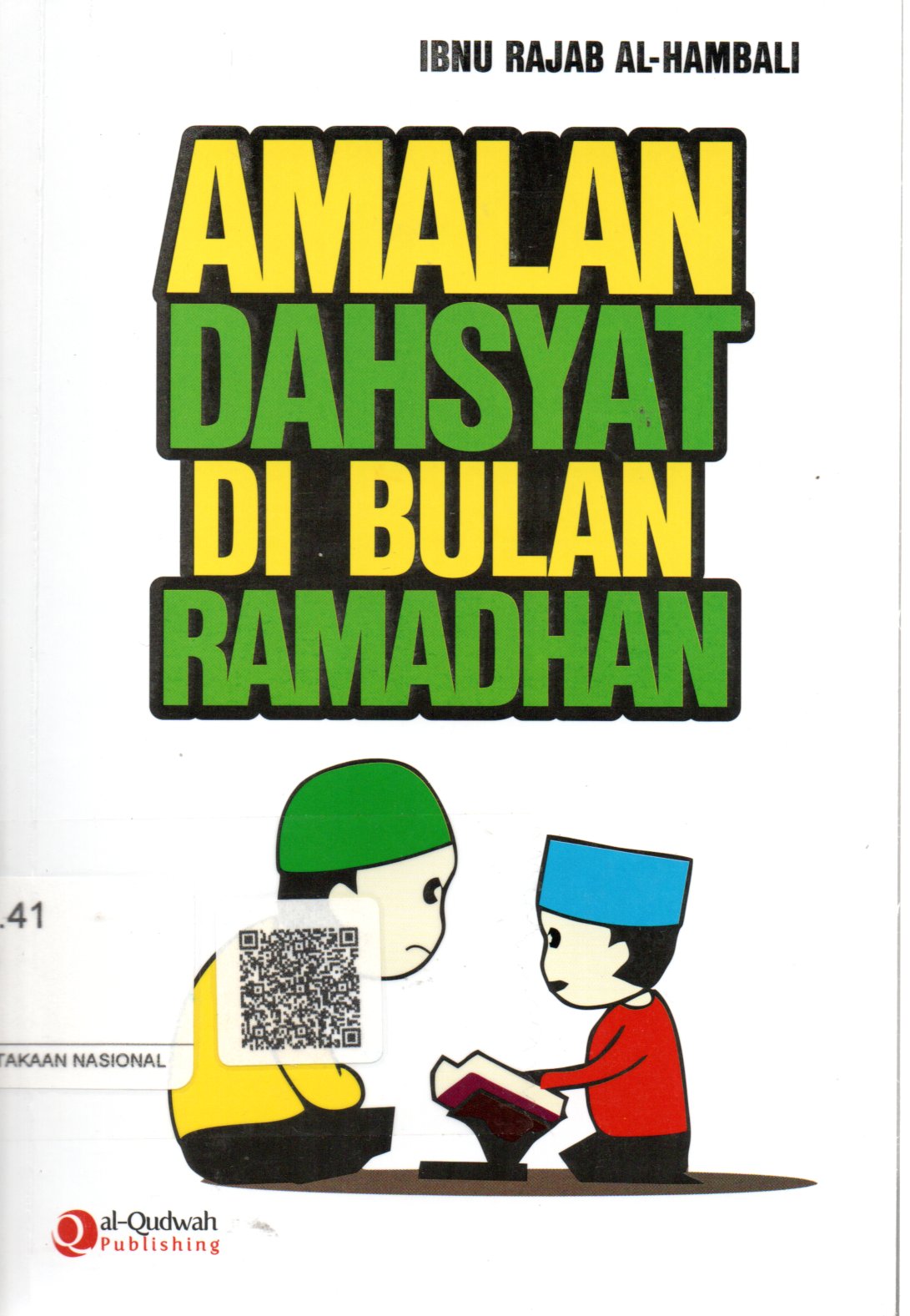Sampul Amalan Dahsyat di Bulan Ramadhan / Penerjemah: Yunan Abduh