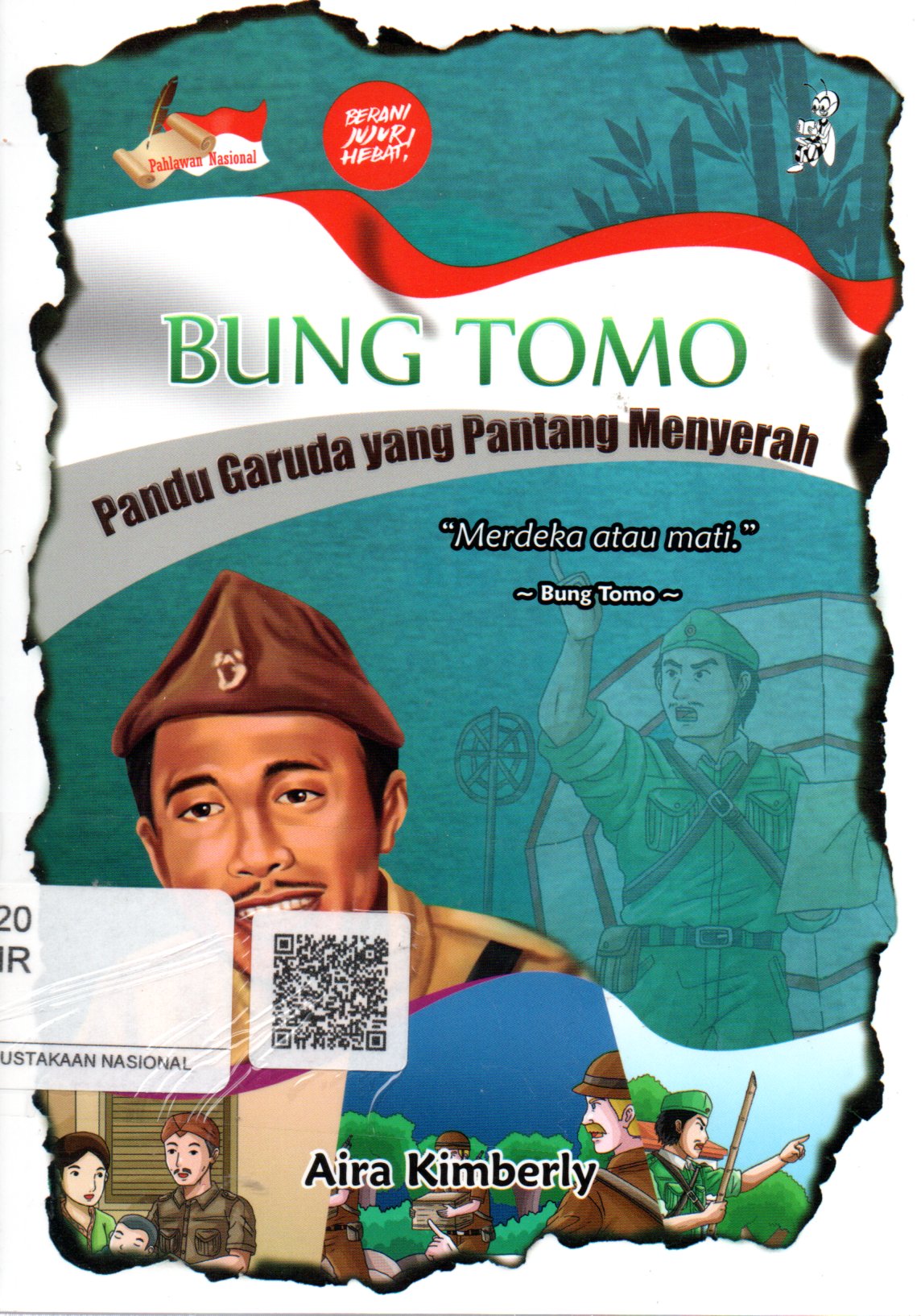 Sampul Bung Tomo :  Pandu Garuda yang Pantang Menyerah / Editor: Fina Insi