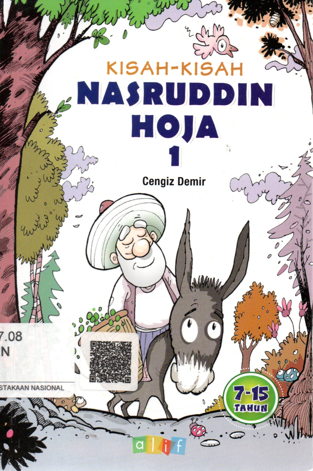 Sampul Kisah-Kisah Nasruddin Hoja 1 / Penerjemah: Ati Sumiati, Editor: Astri K Alafta, Andriyati