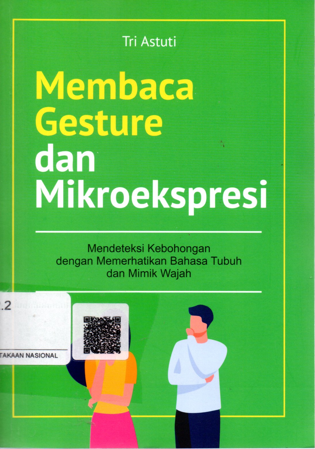 Sampul Membaca Gesture dan Mikroekspresi :  Mendeteksi Kebohongan dengan Memerhatikan Bahasa Tubuh  dan Mimik Wajah