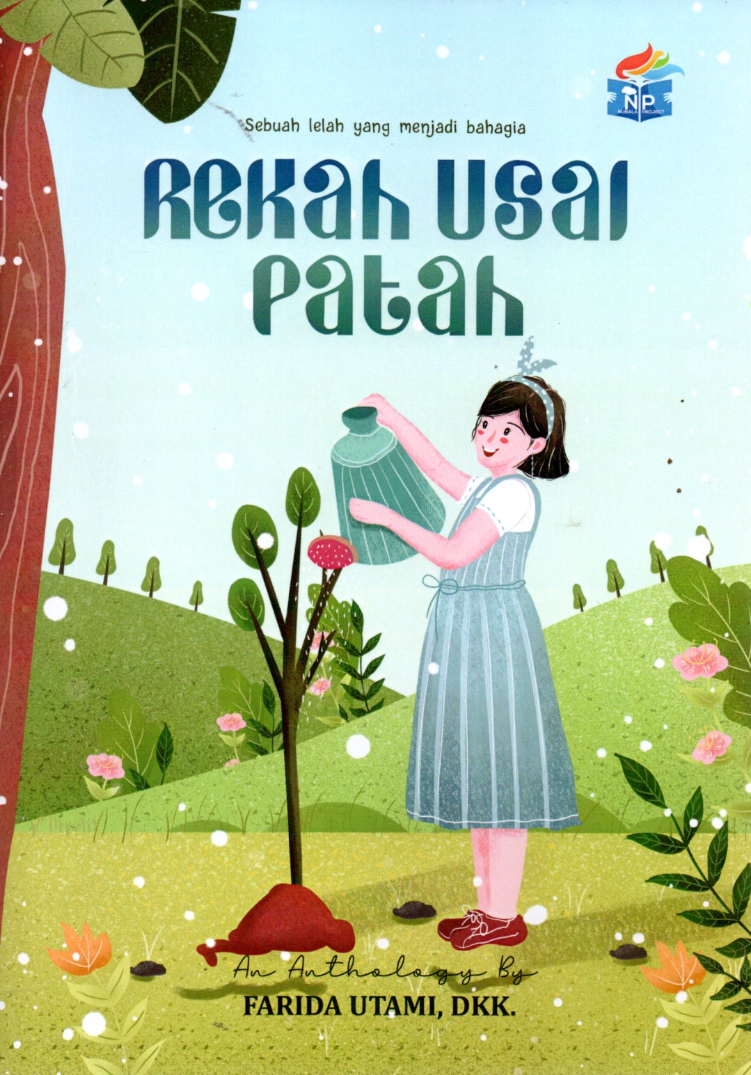 Sampul Rekah Usai Patah :  Sebuah Lelah yang Menjadi Bahagia