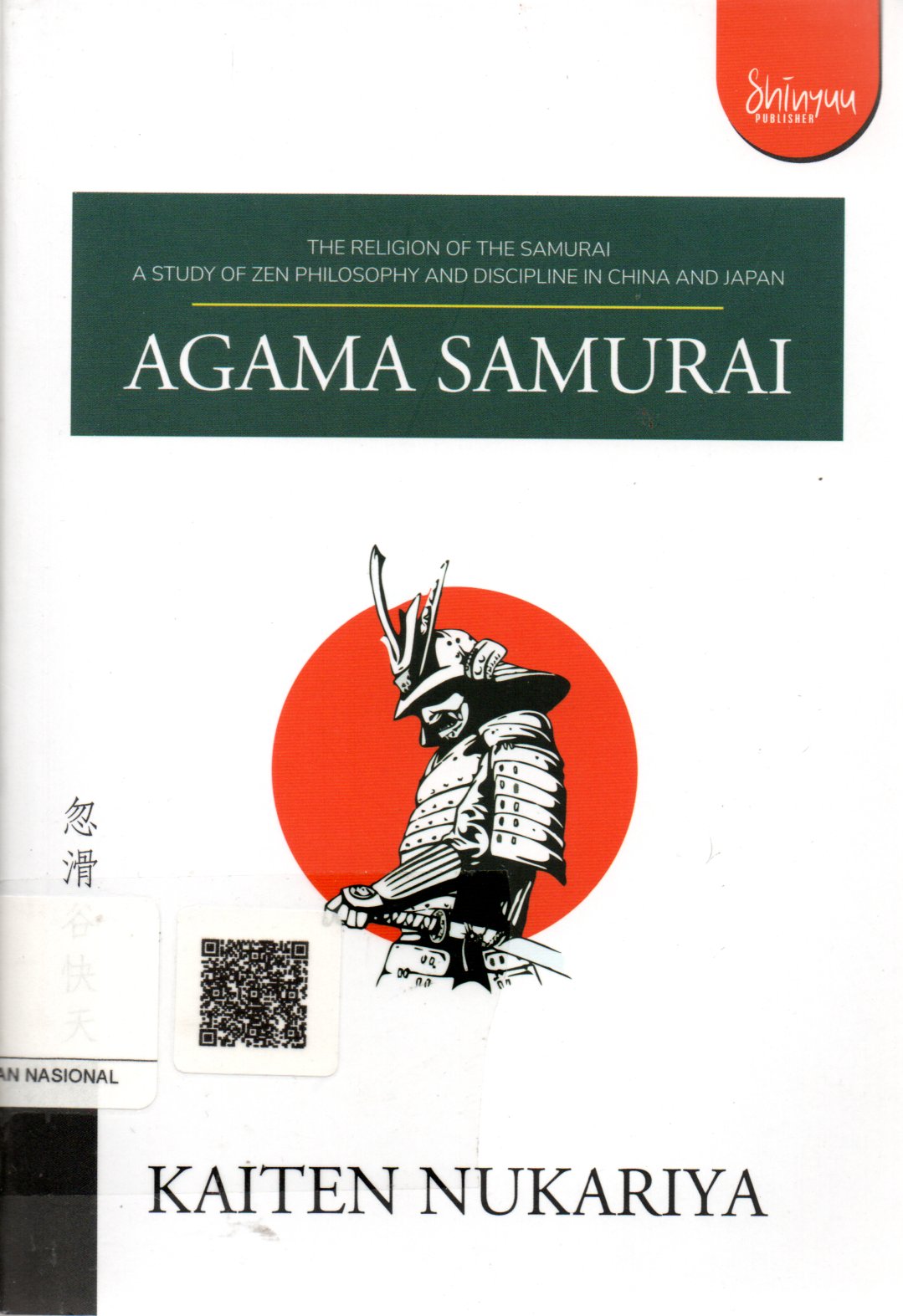 Sampul Agama Samurai / Editor: Gafna Raizha Wahyudi, Translator: Ahmad Asnawi
