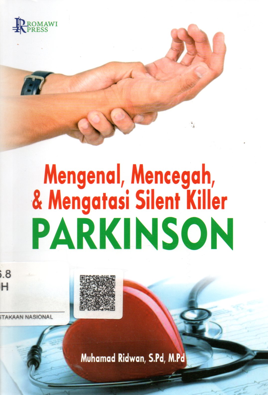 Sampul Mengenal, Mencegah dan Mengatasi Silent Killer :  Parkinson / Editor: Pisonia Sylvestri