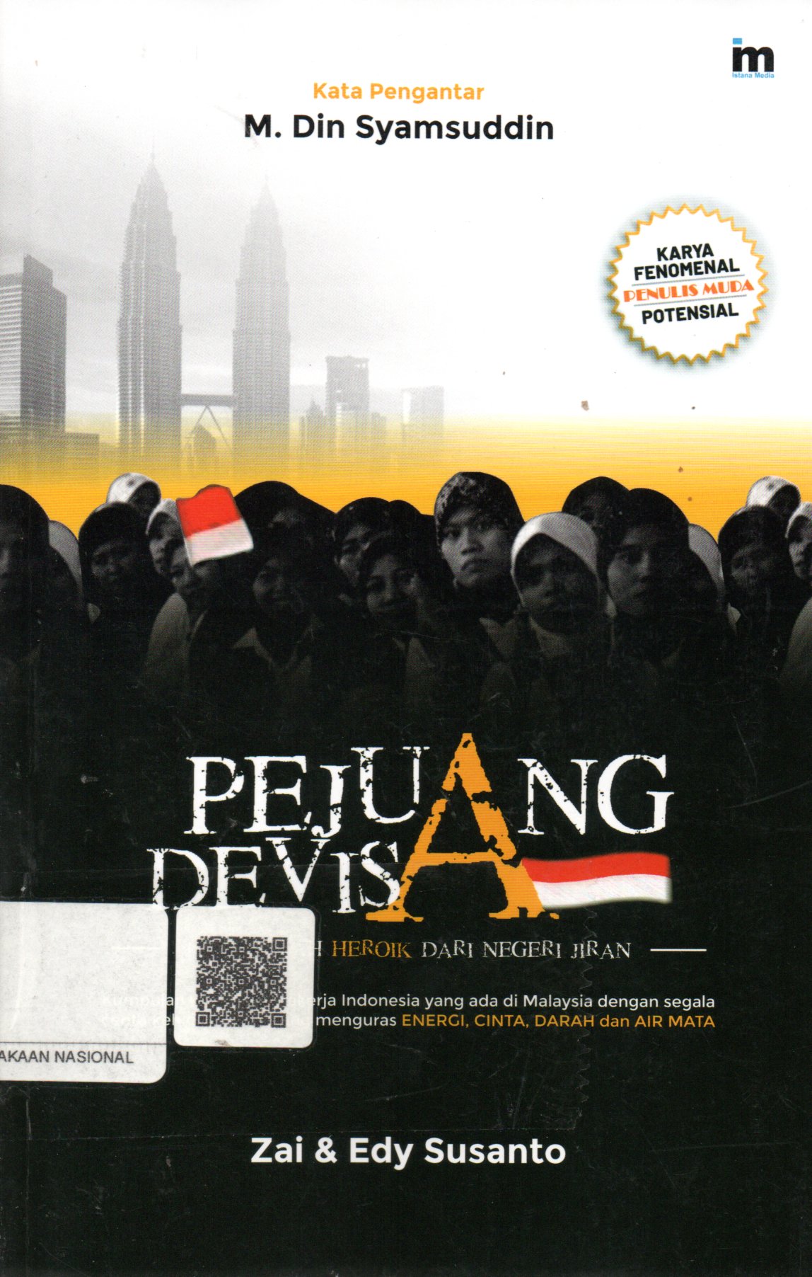 Sampul Pejuang Devisa :  Kisah-Kisah Heroik dari Negeri Jiran / Penyunting: Edy Susanto
