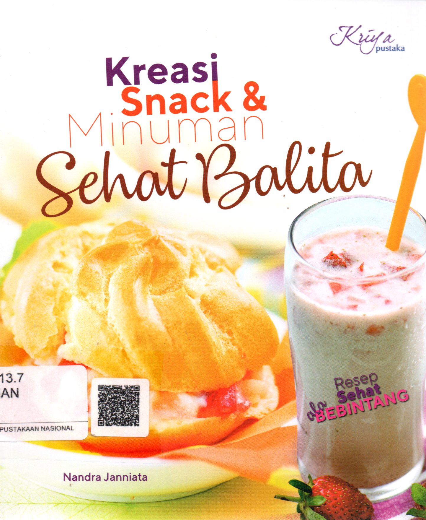 Sampul Kreasi Snack dan Minuman Sehat Balita / Penyunting: Septi Rinasusanti