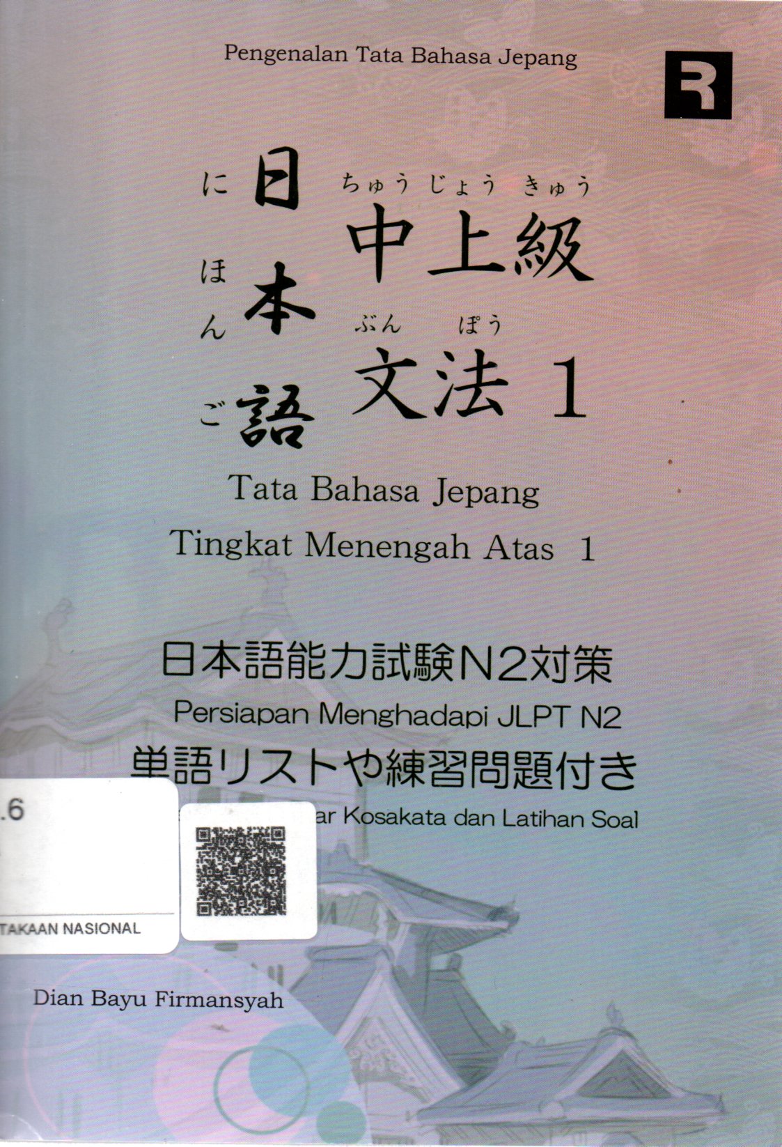 Sampul Tata Bahasa Jepang Tingkat Menengah Atas 1 / Penyunting: Haryono