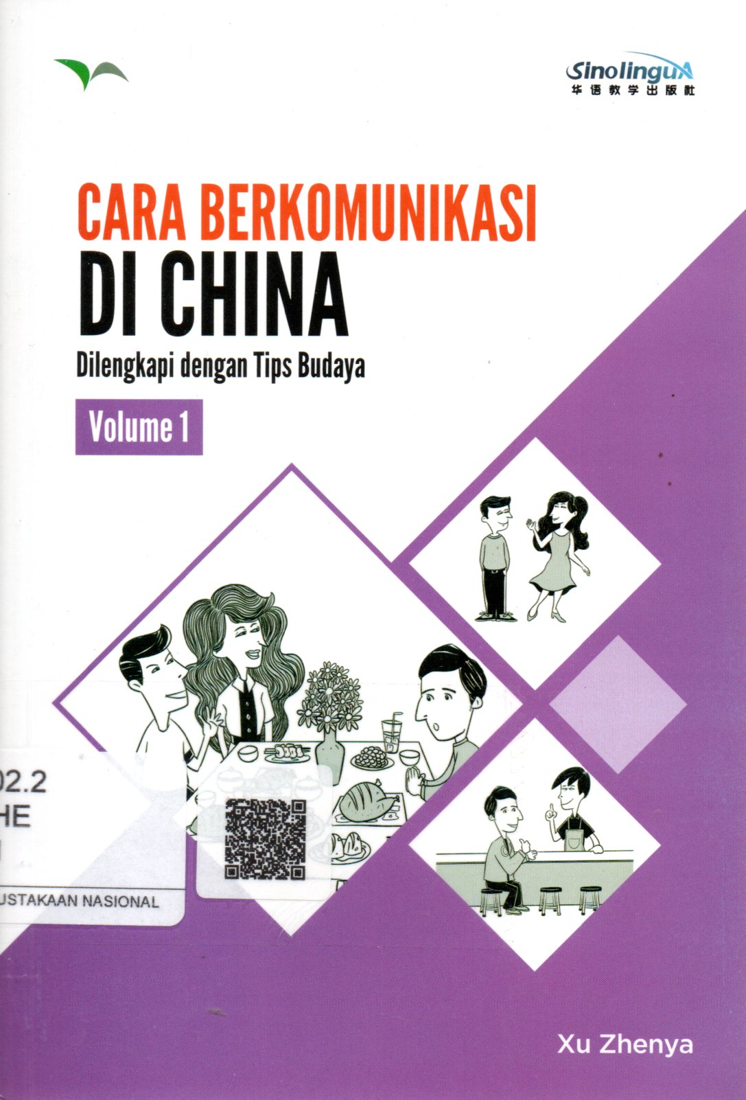 Sampul Cara Berkomunikasi di China :  Dilengkapi dengan Tips Budaya / Penerjemah: Ciptanti Putri, Editor: Adelina Bagun, Yayat Sri Haryati