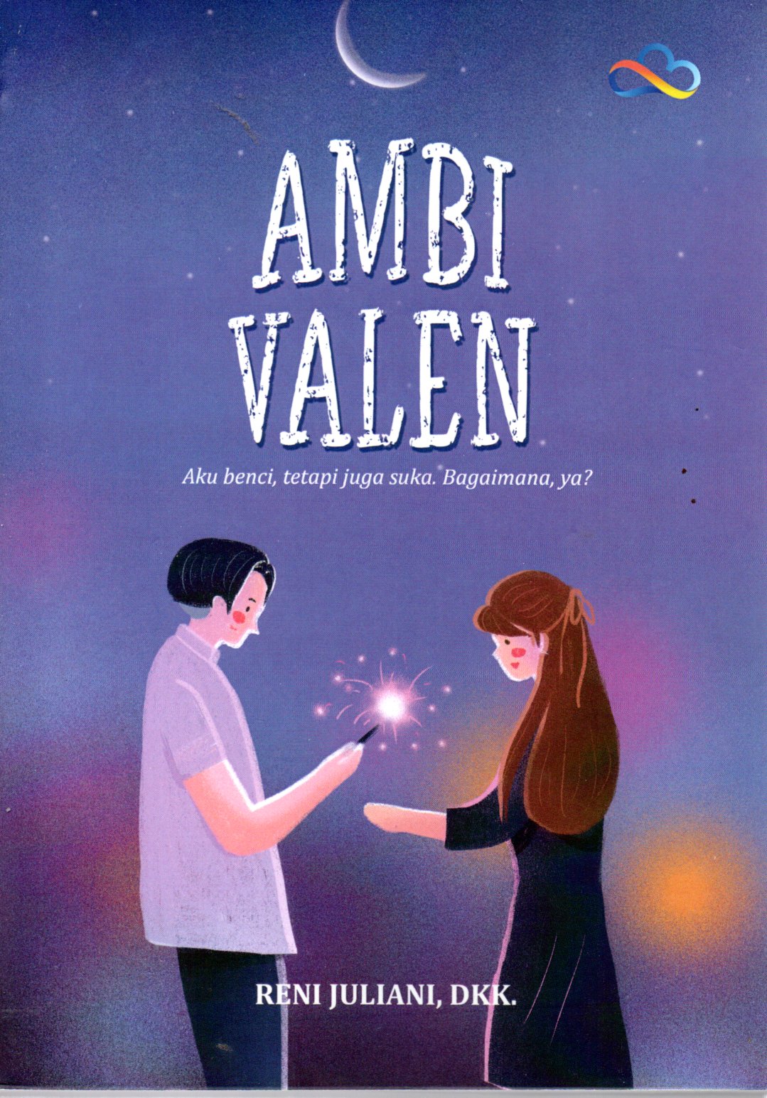 Sampul Ambivalen :  Aku Benci, tetapi juga Suka. Bagaimana, ya?