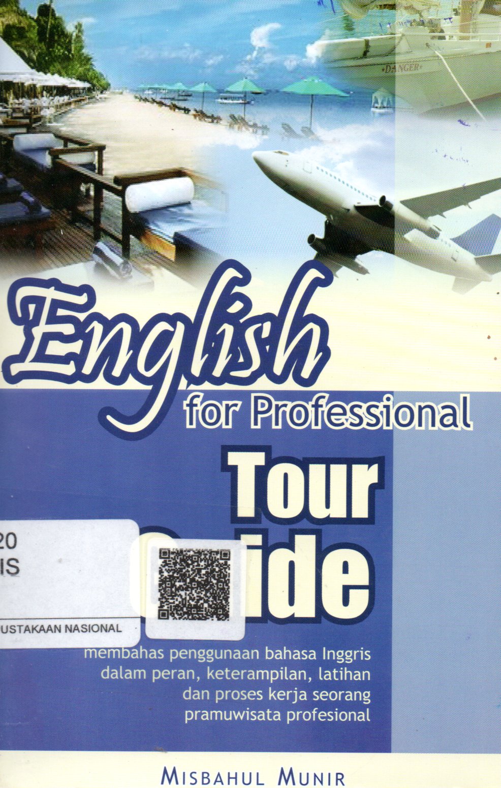 Sampul English for Professional Tour Guide / Penyunting: Choliludin, Astrida Paramitasari