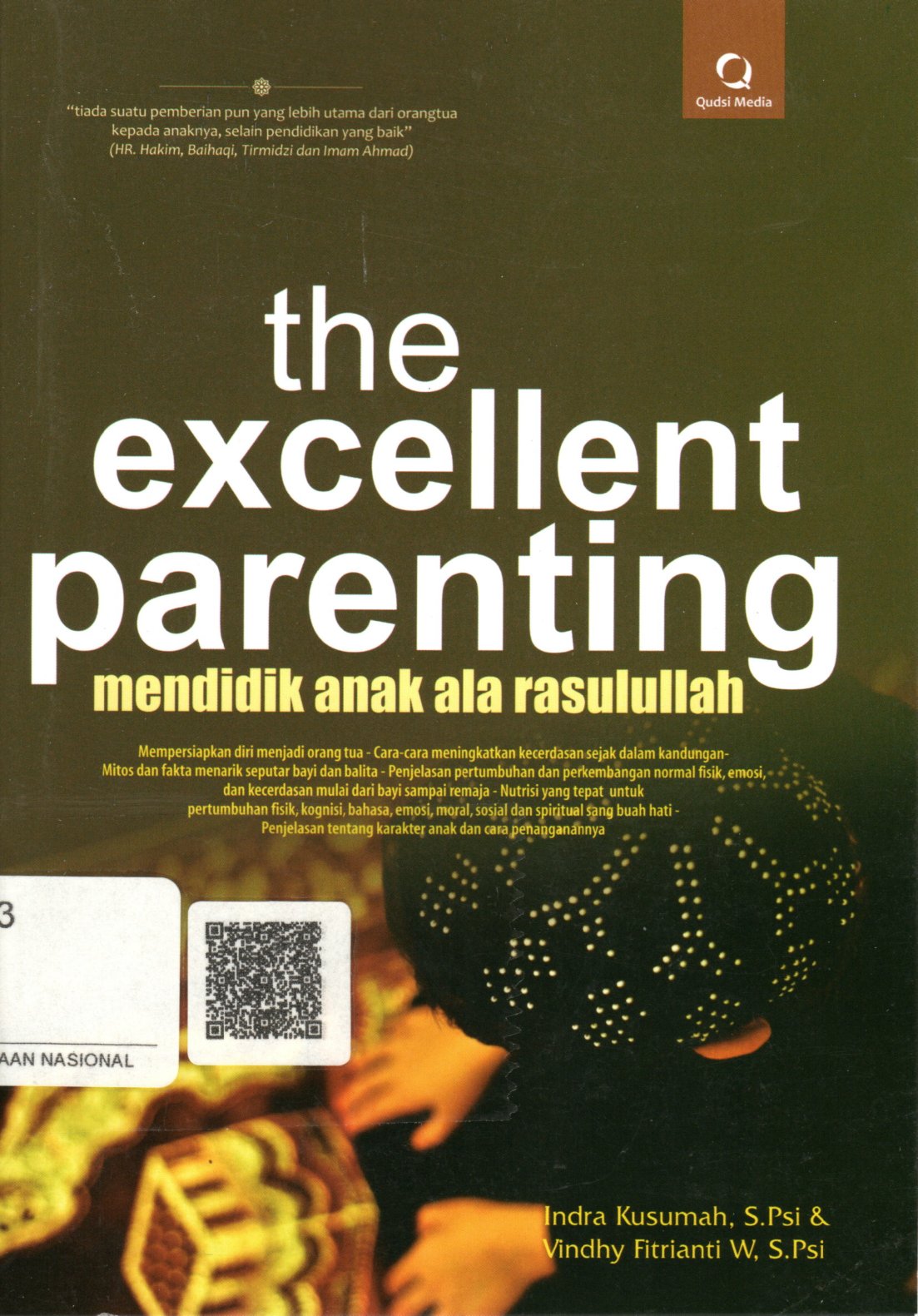 Sampul The Excellent Parenting :  Mendidik Anak Ala Rasulullah / Editor: Qoni