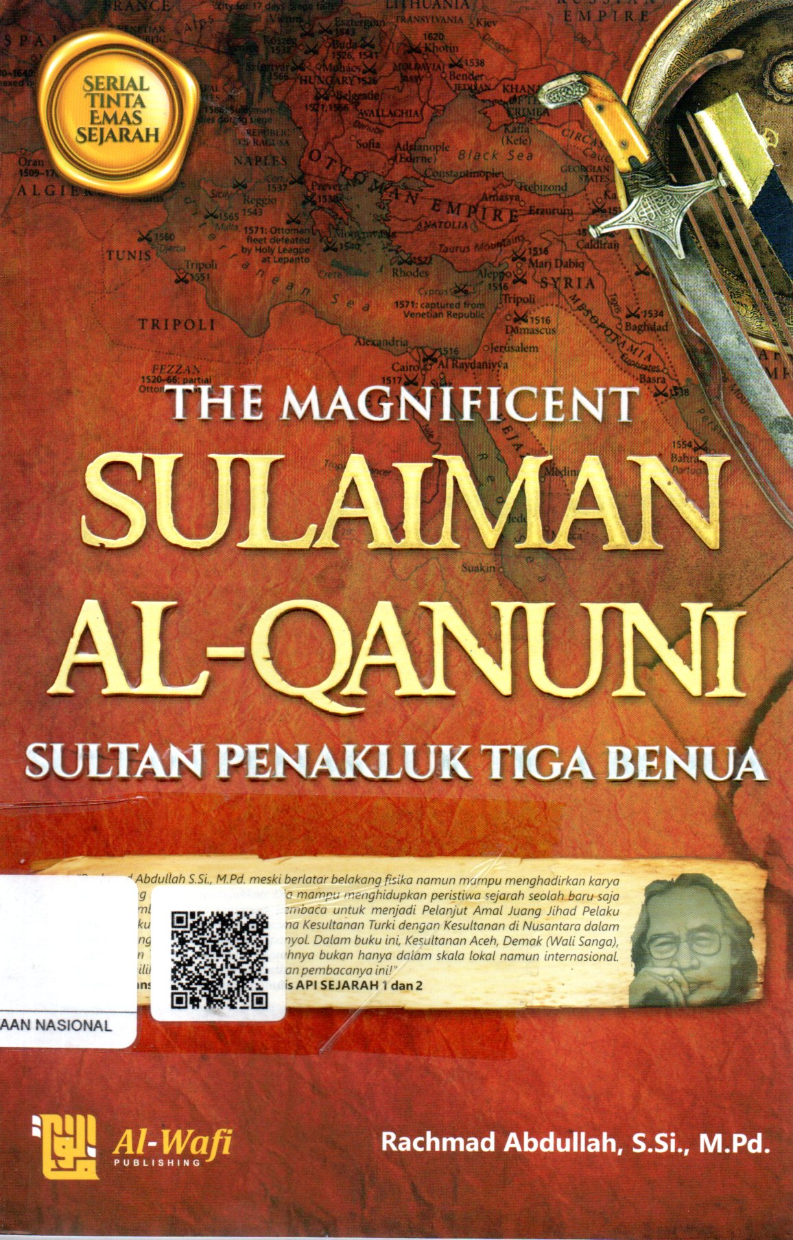 Sampul The Magnificent Sulaiman Al-Qanuni :  Sultan Penakluk Tiga Benua / Editor: Muttaqin