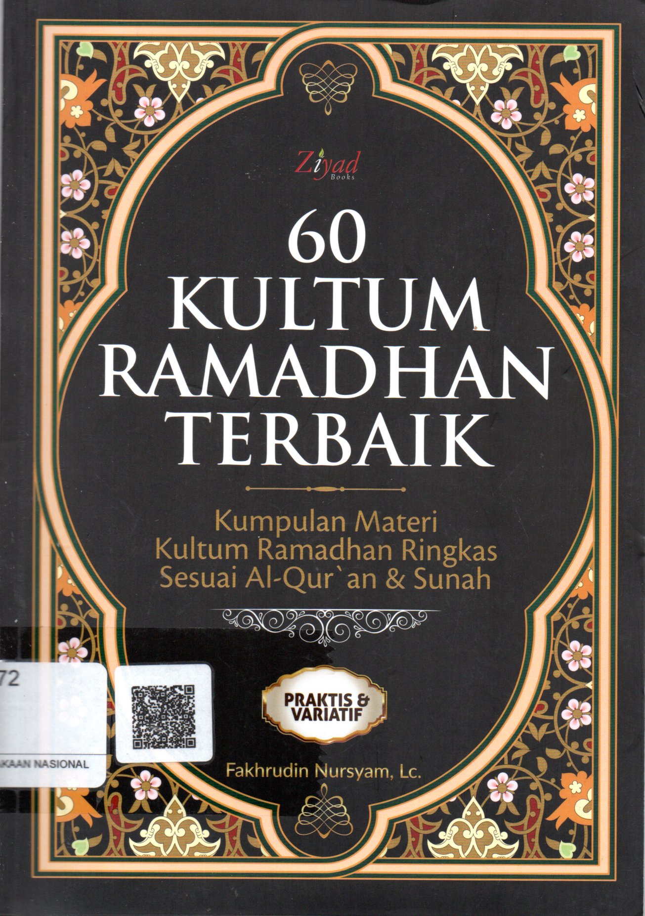 Sampul 60 Kultum Ramadhan Terbaik :  Kumpulan Materi Kultum Ramadhan Ringkas Sesuai Al-Quran dan Sunnah / Penyunting: Syaiful