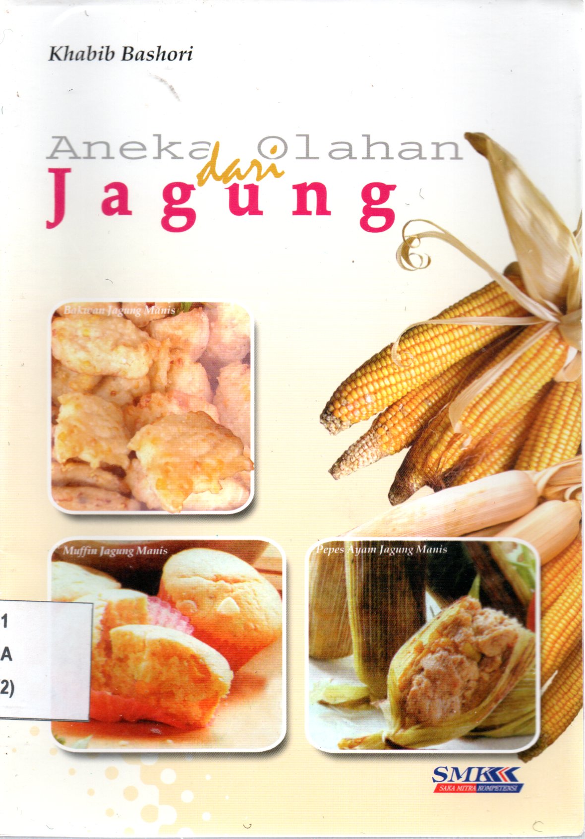 Sampul Aneka Olahan dari Jagung / Ilustrasi: Puguh Suprianto