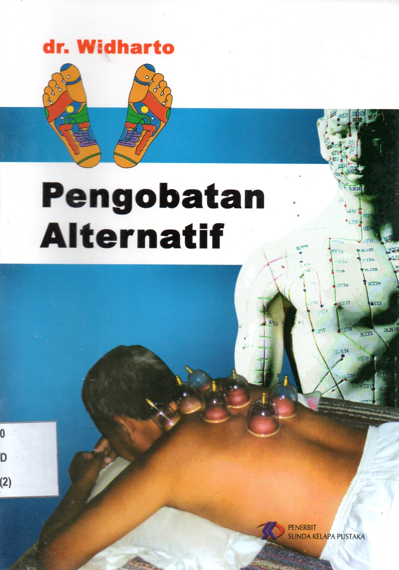 Sampul Pengobatan Alternatif / Editor: Endang Purwanti