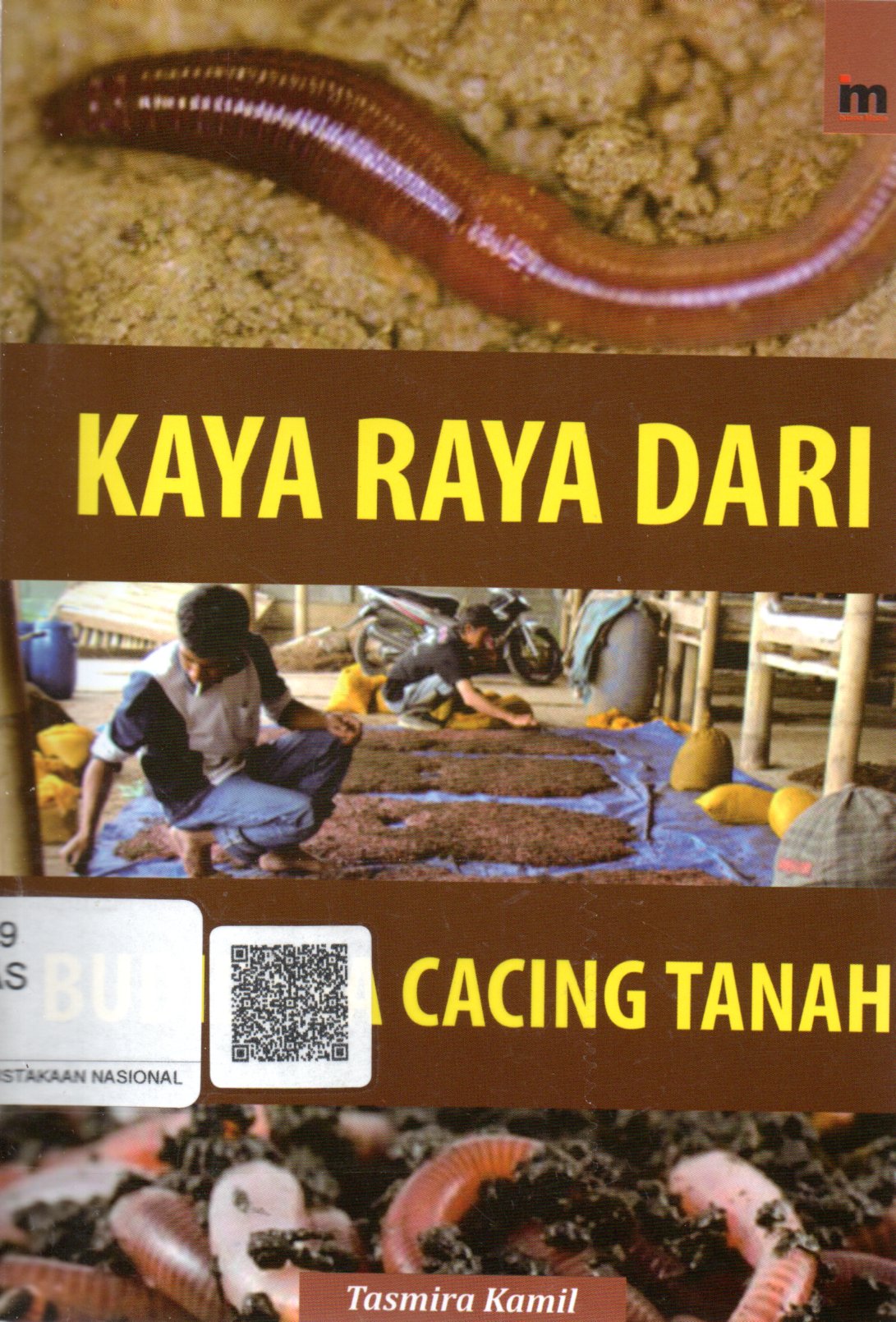 Sampul Kaya Raya dari Budidaya Cacing Tanah / Penyunting: Wahyu
