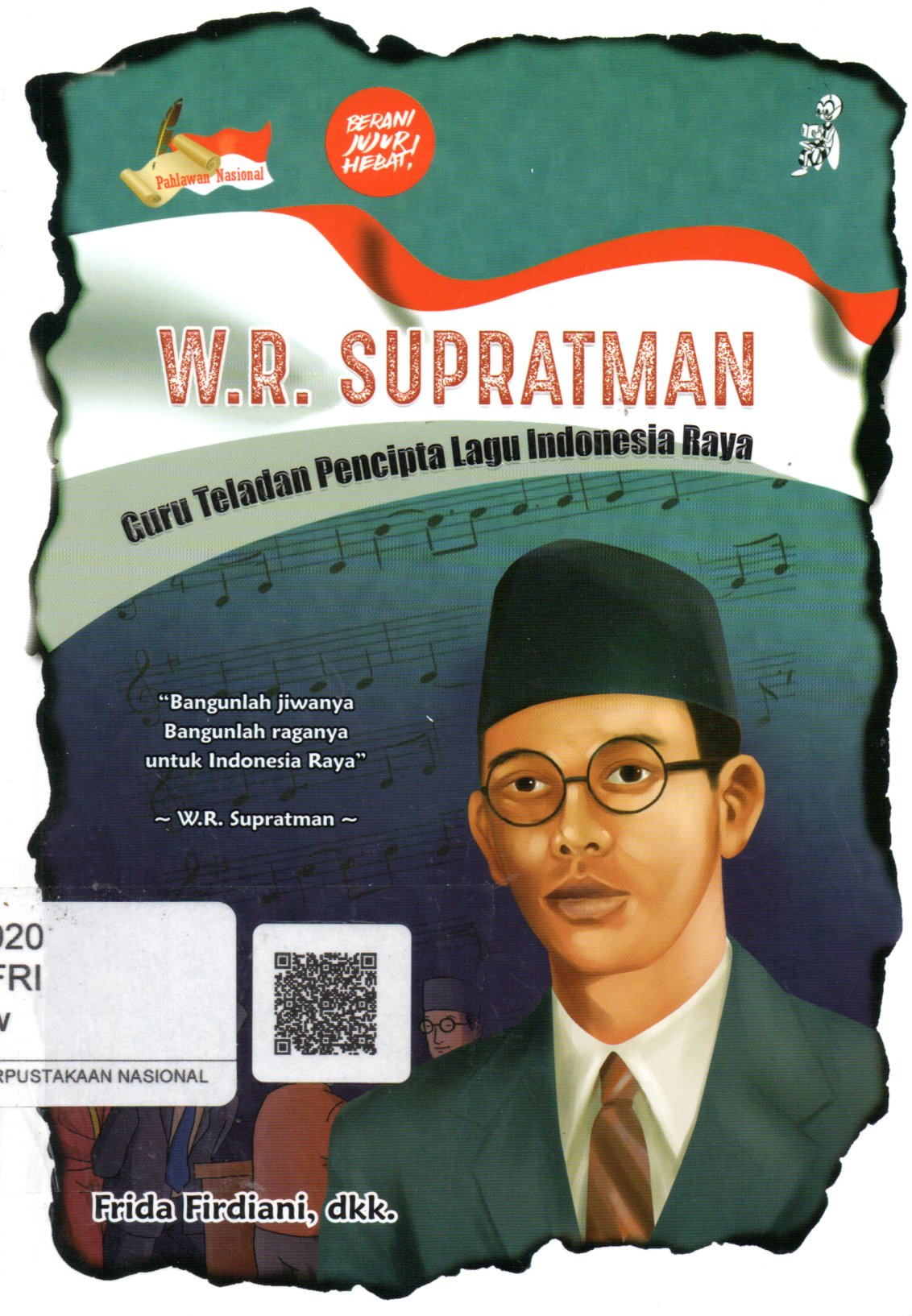 Sampul W.R. Supratman :  Guru Teladan Pencipta Lagu Indonesia Raya
