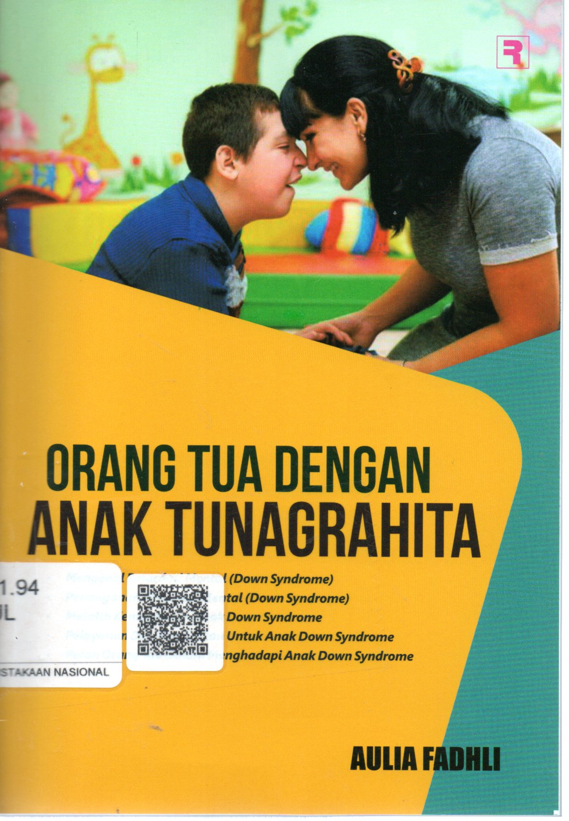 Sampul Orang Tua dengan Anak Tunagrahita / Editor: Abd. Kholiq