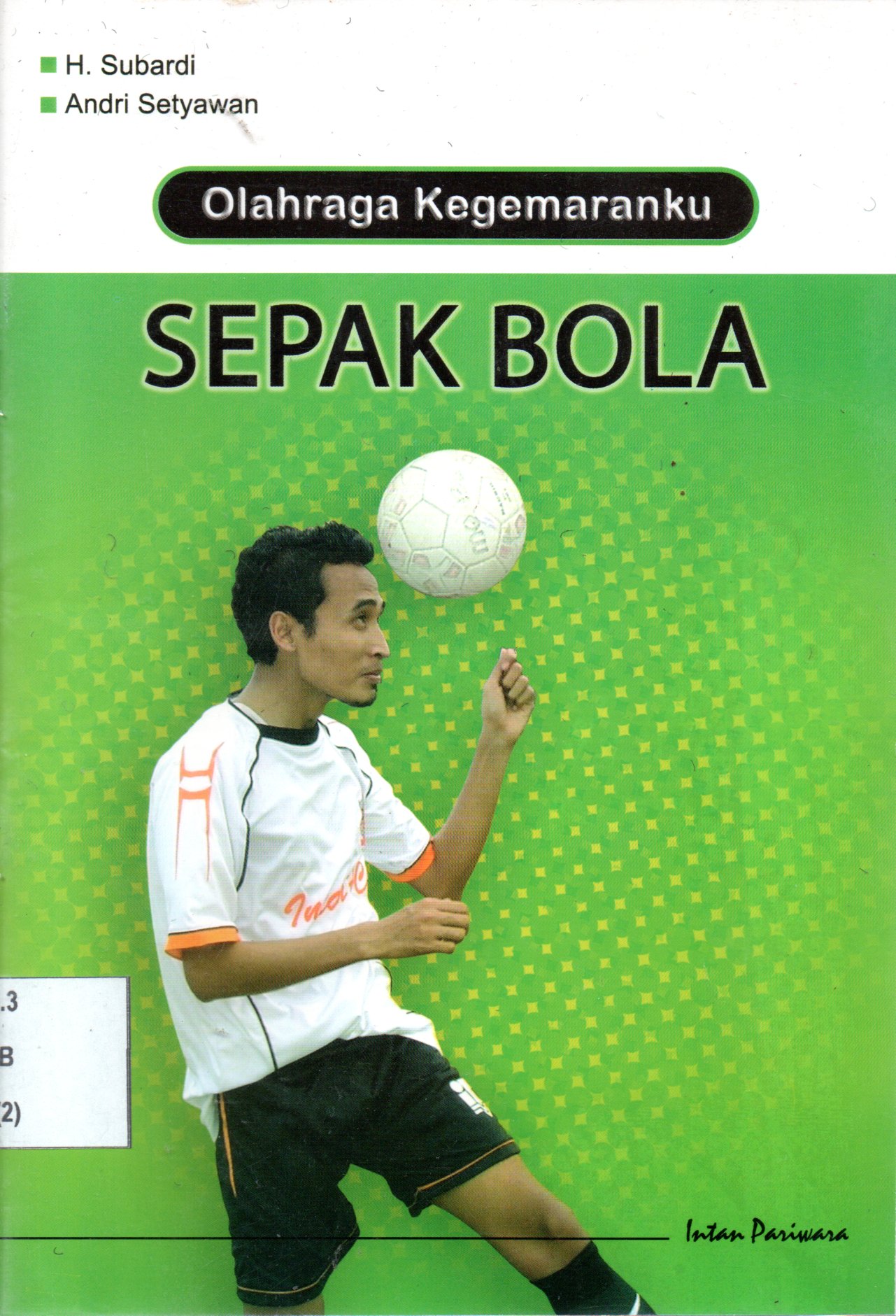 Sampul Olahraga Kegemaranku :  Sepak Bola
