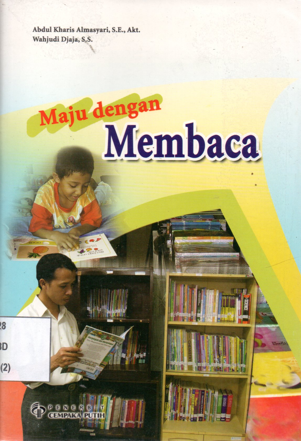Sampul Maju dengan Membaca / Editor: Wahjudi Djaja