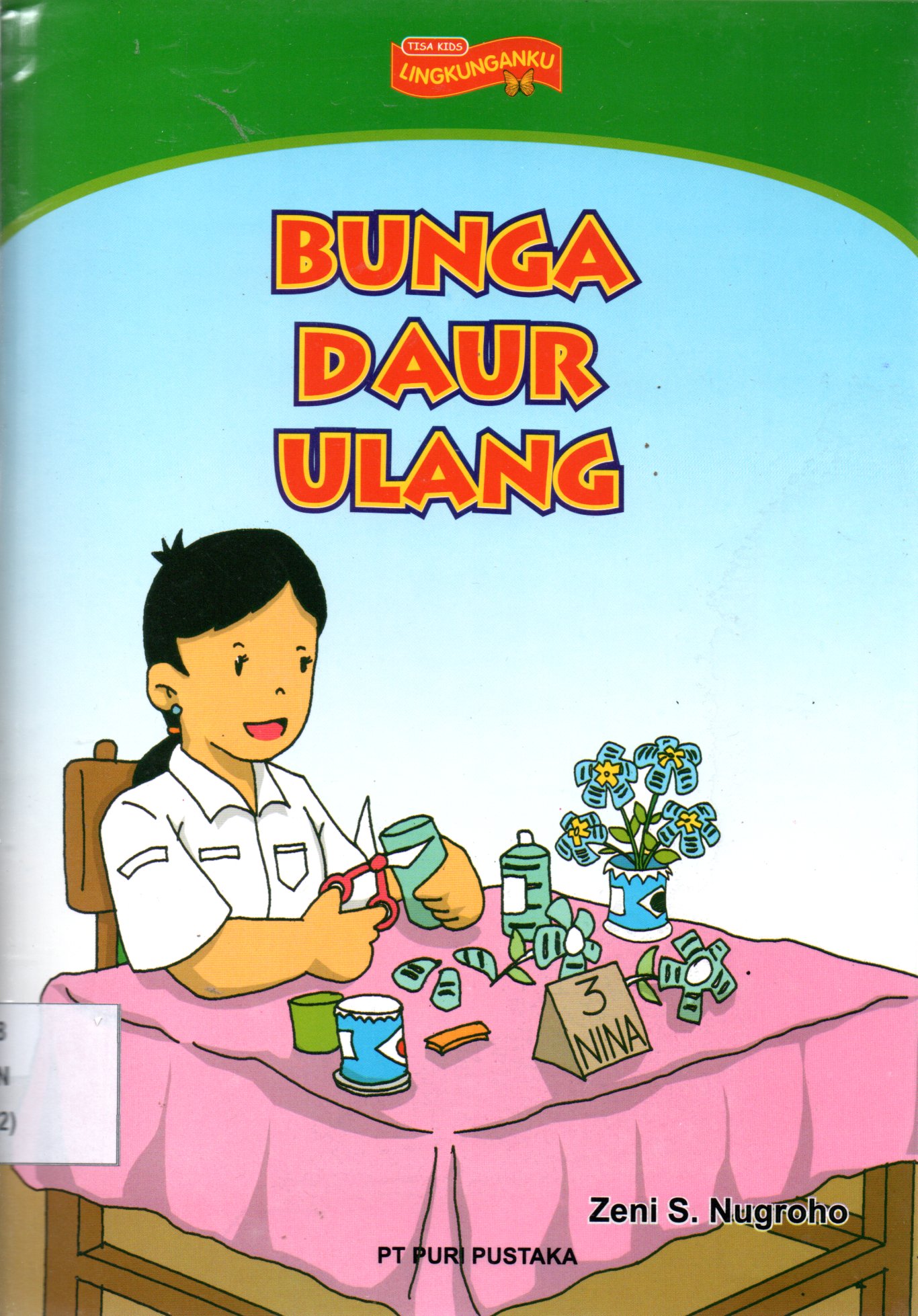 Sampul Bunga Daur Ulang / Editor: Sarwanti