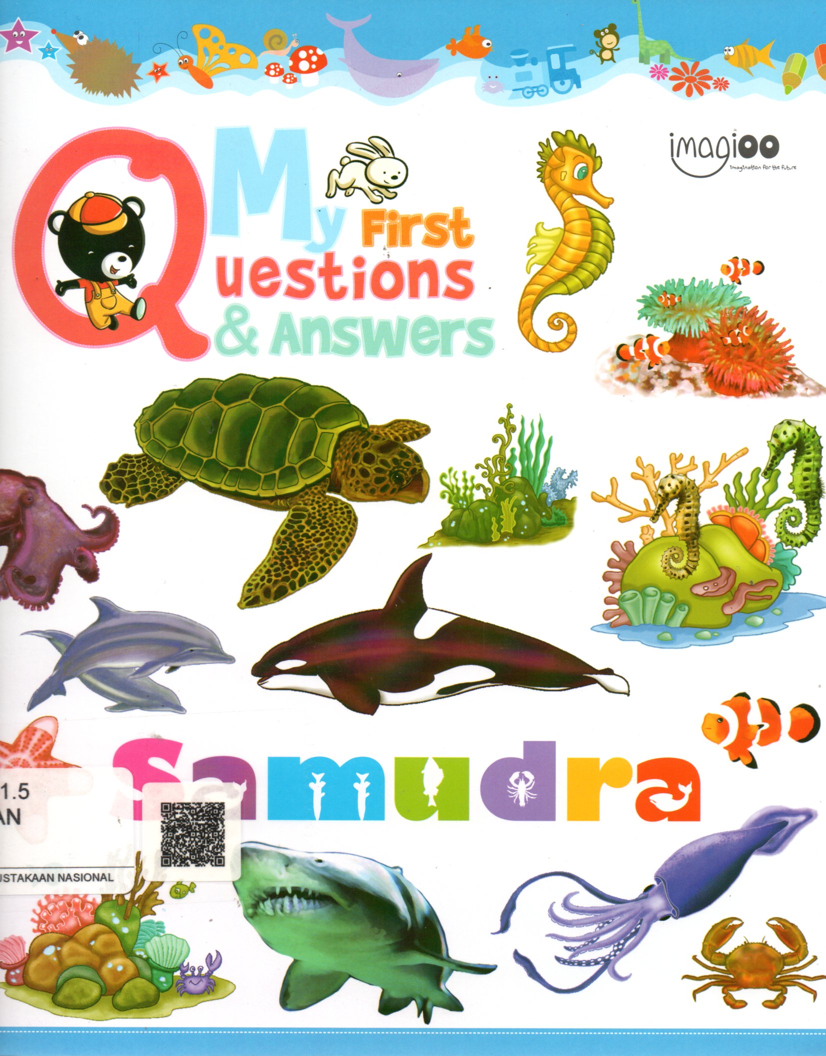 Sampul Samudra :  My First Questions and Answers / Editor: Safitri Lusiana