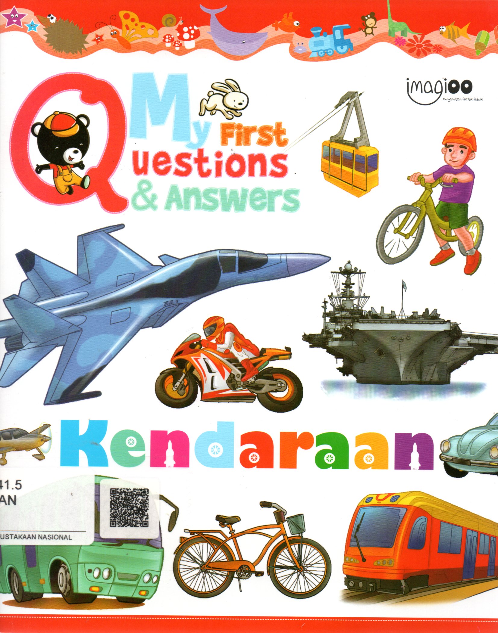 Sampul Kendaraan :  My First Questions and Answers / Editor: Syamsu Arramly