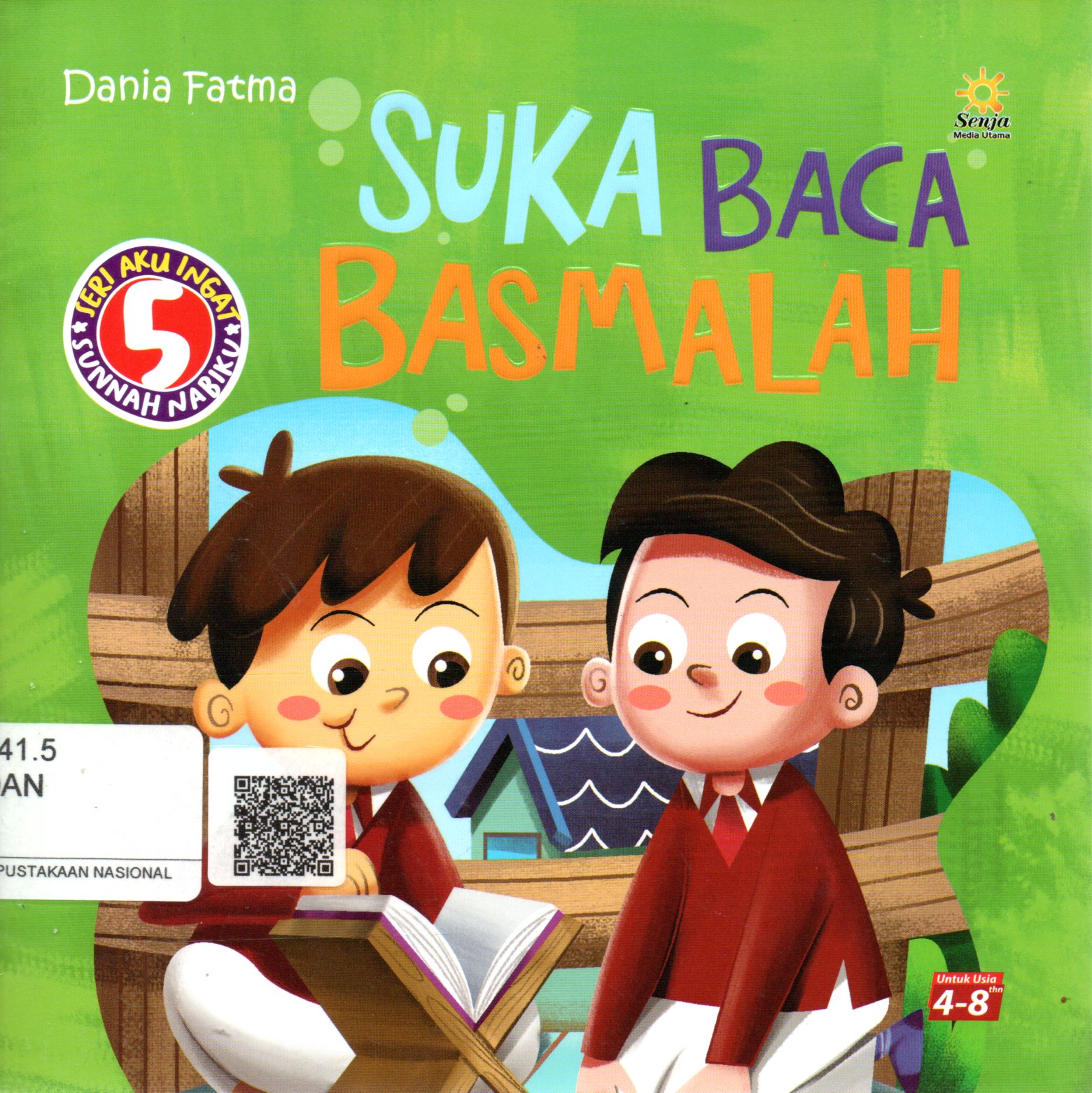 Sampul Suka Baca Basmalah :  Seri Aku Ingat Sunnah Nabiku / Ilustrasi: Inner Child