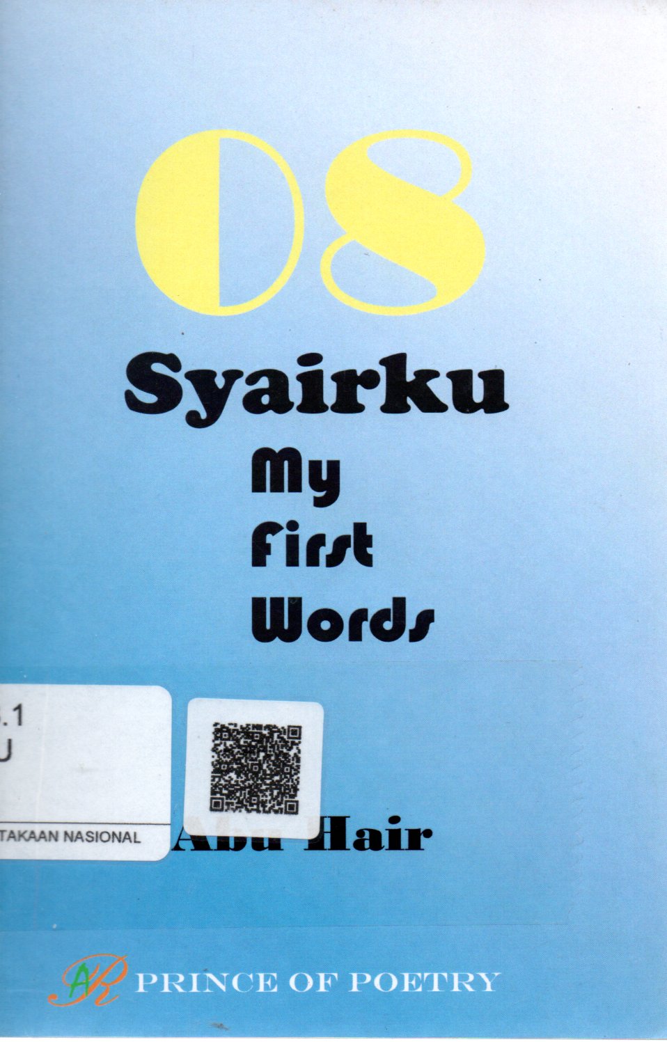 Sampul Nol Delapan Syairku, My First Words :  Kumpulan Puisi Masa-Masa Sekolah