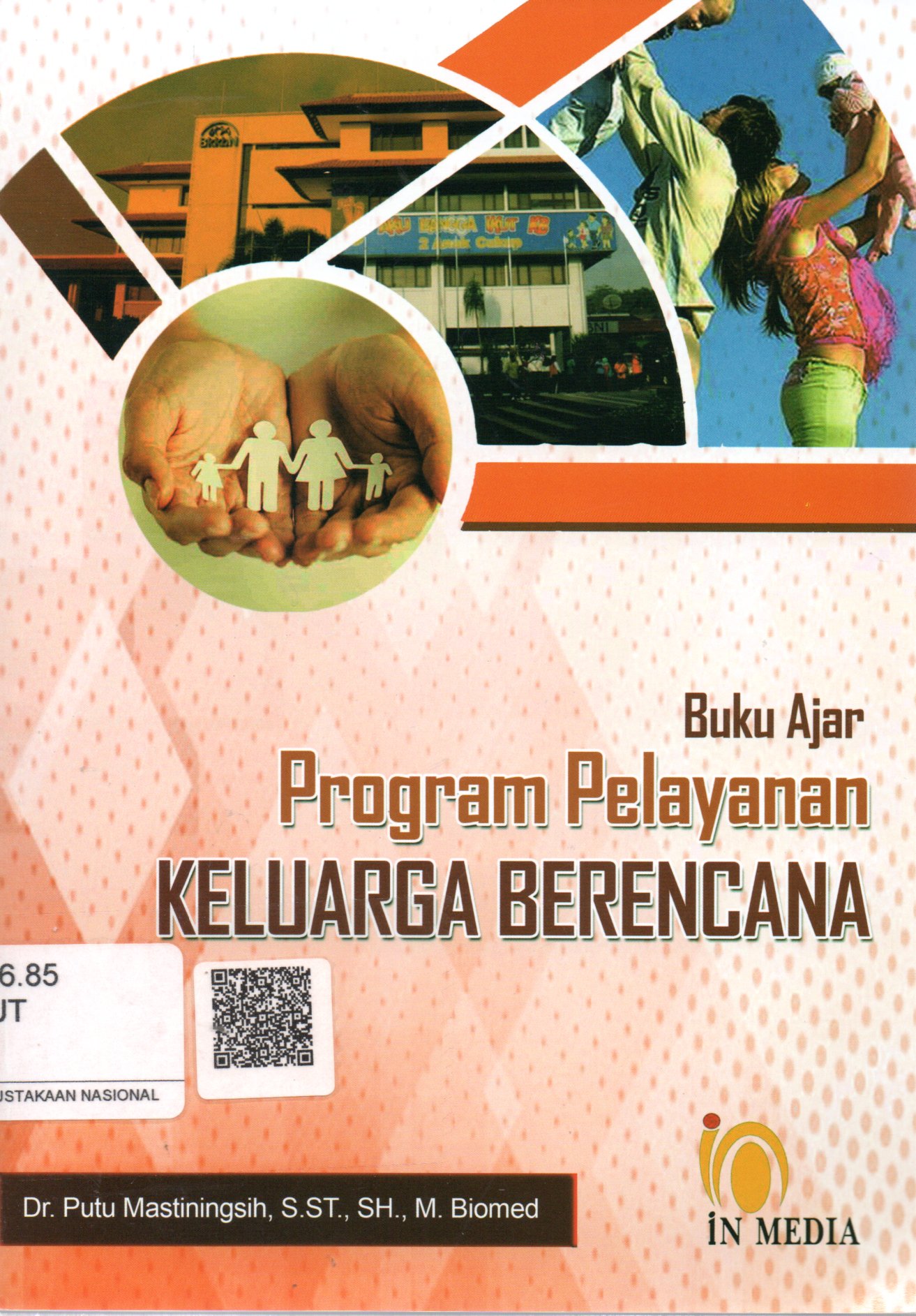 Sampul Buku Ajar Program Pelayanan Keluarga Berencana / Putu Mastiningsih