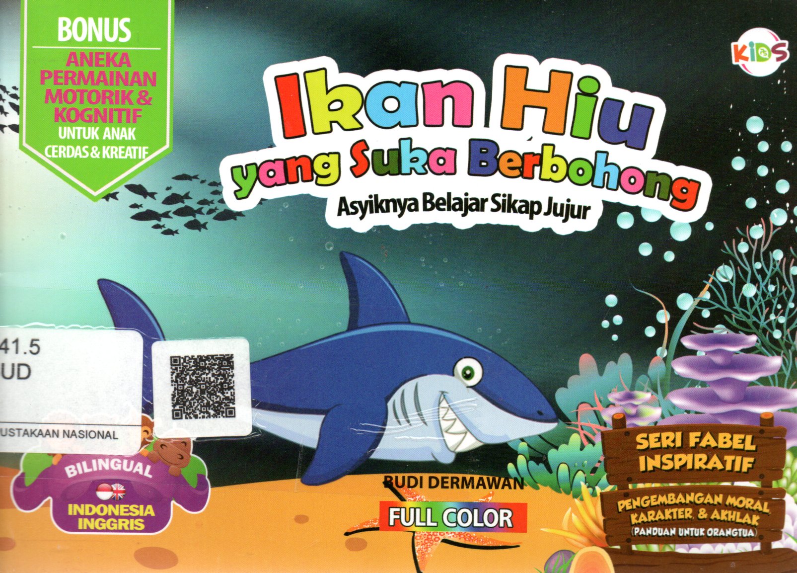 Sampul Ikan Hiu yang Suka Berbohong :  Asyiknya Belajar Sikap Jujur / Editor: Aulia Rahman