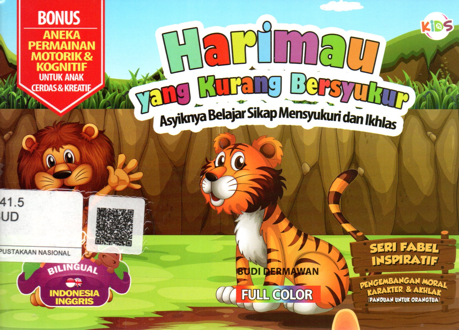 Sampul Harimau yang Kurang Bersyukur :  Asyiknya Belajar Sikap Mensyukuri dan Ikhlas / Editor: Aulia Rahman